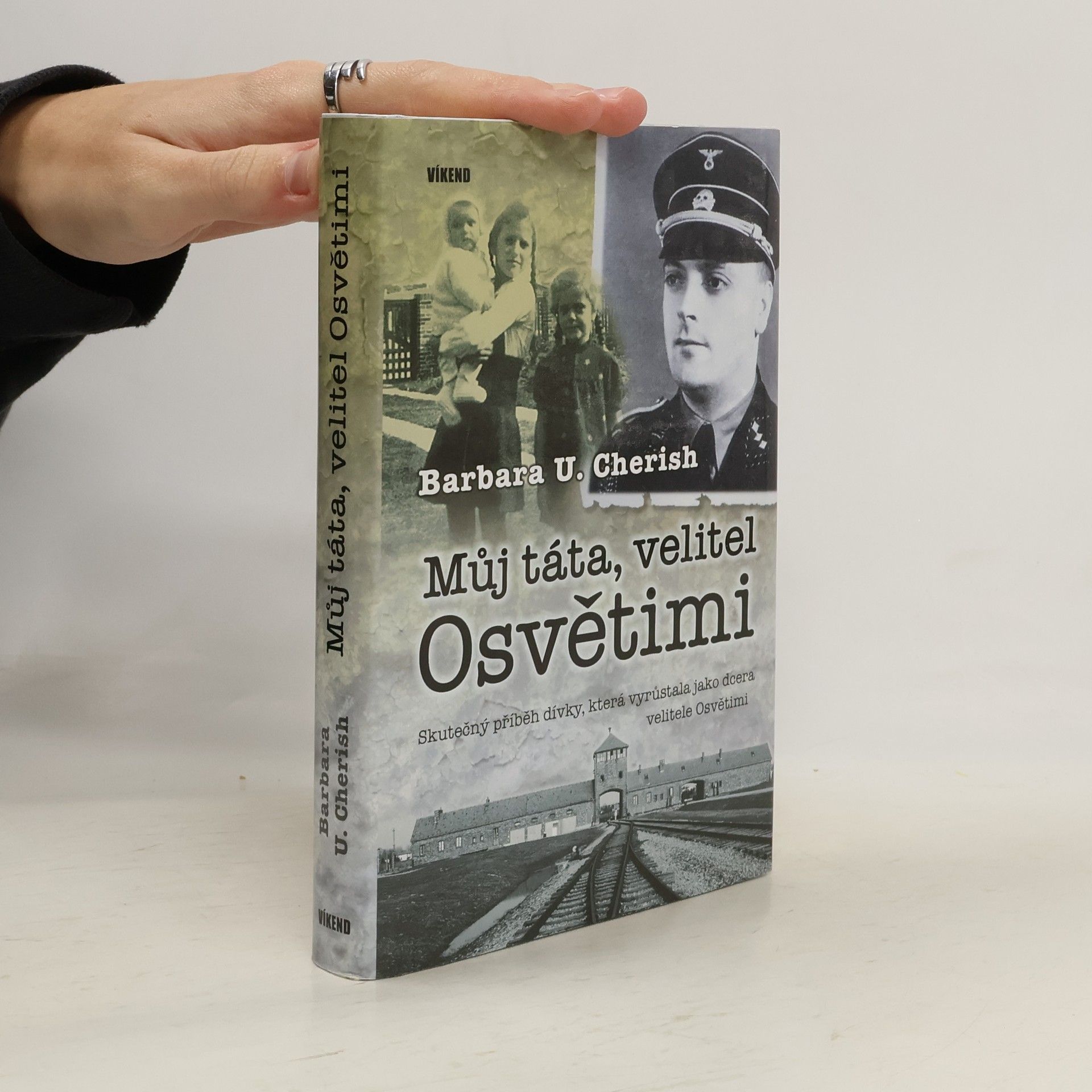 Barbara U. Cherish Můj táta, velitel Osvětimi