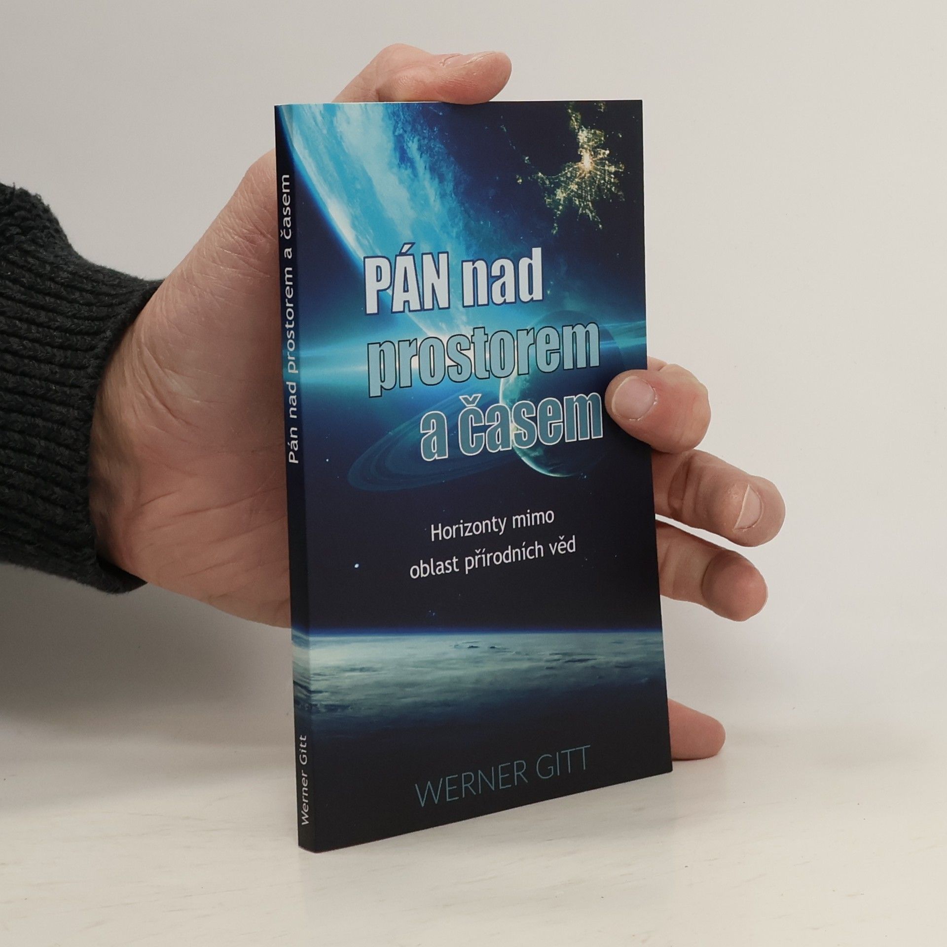 Werner Gitt Pán nad prostorem a časem