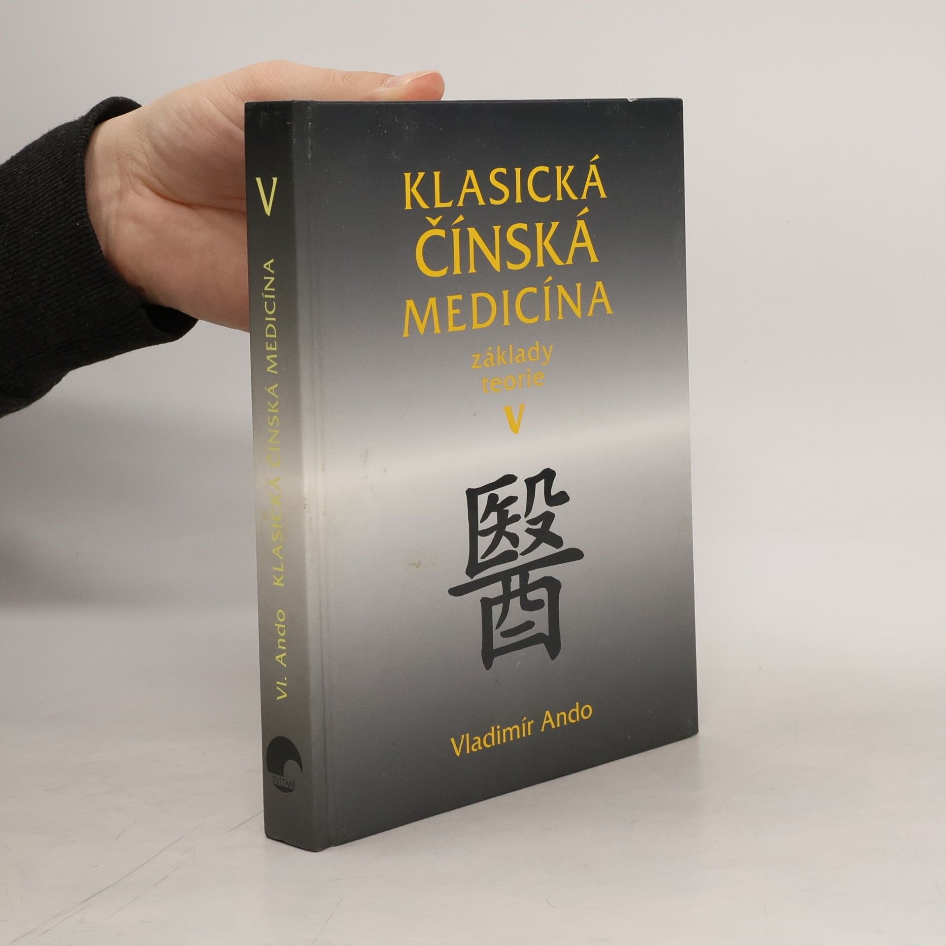 Vladimír Ando Klasická čínská medicína V.