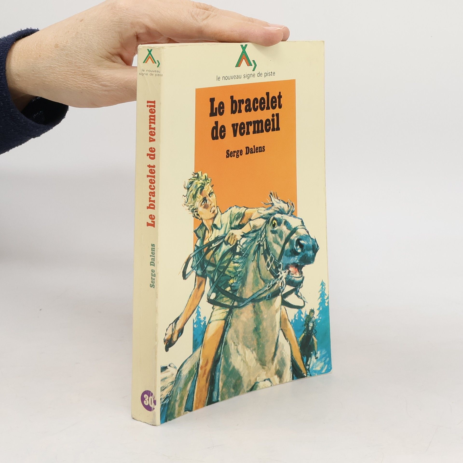 Le nouveau signe de piste - 30: Le Bracelet de vermeil