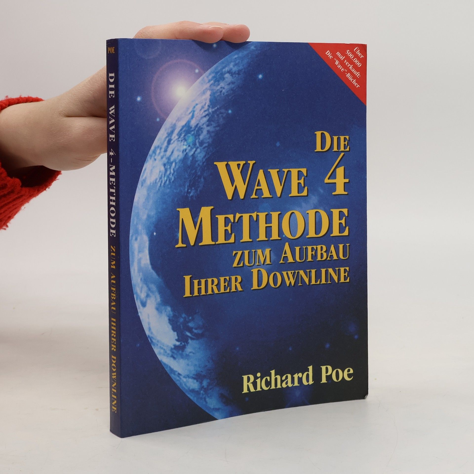 Die Wave 4 Methode zum Aufbau Ihrer Downline