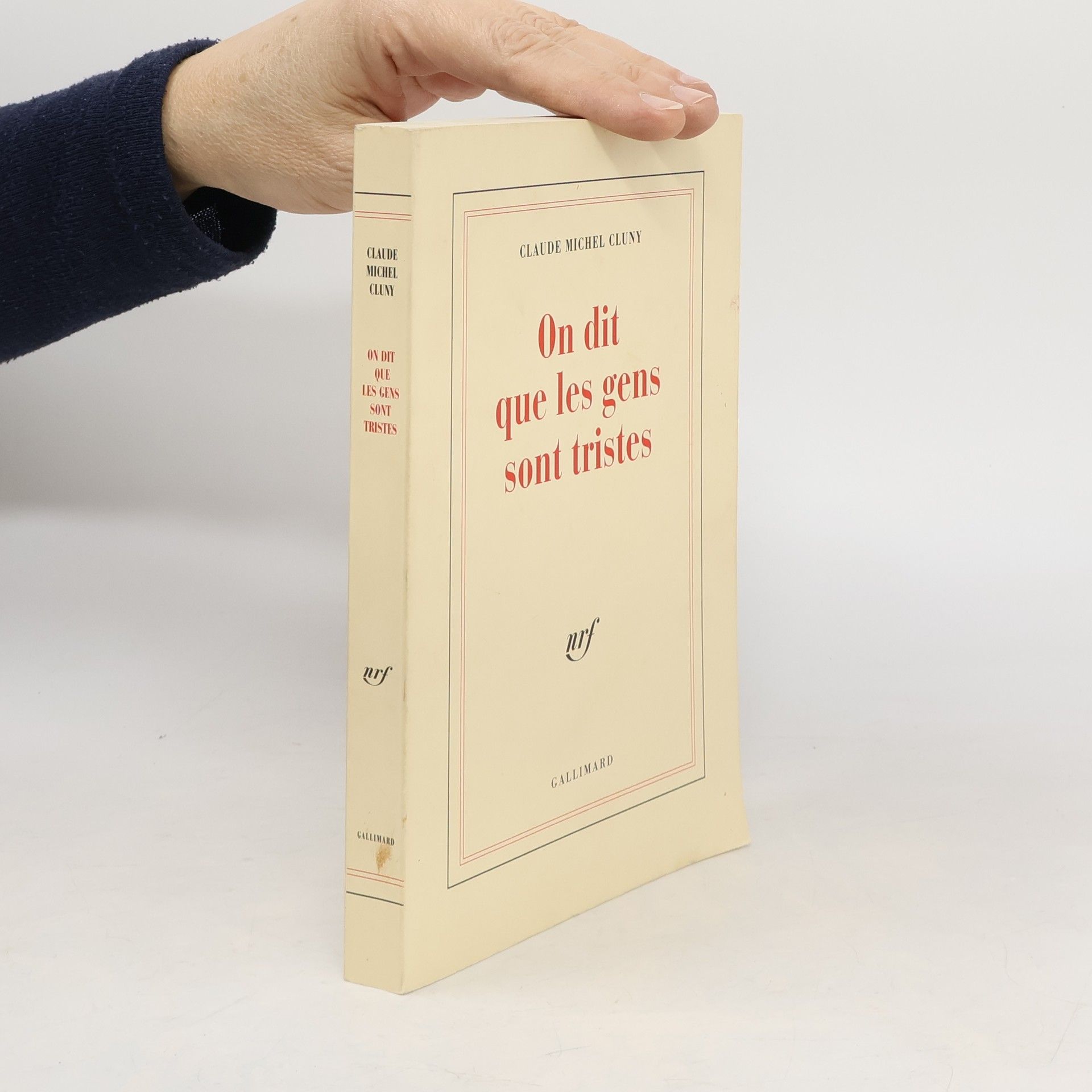 Claude Michel Cluny nrf: On dit que les gens sont tristes