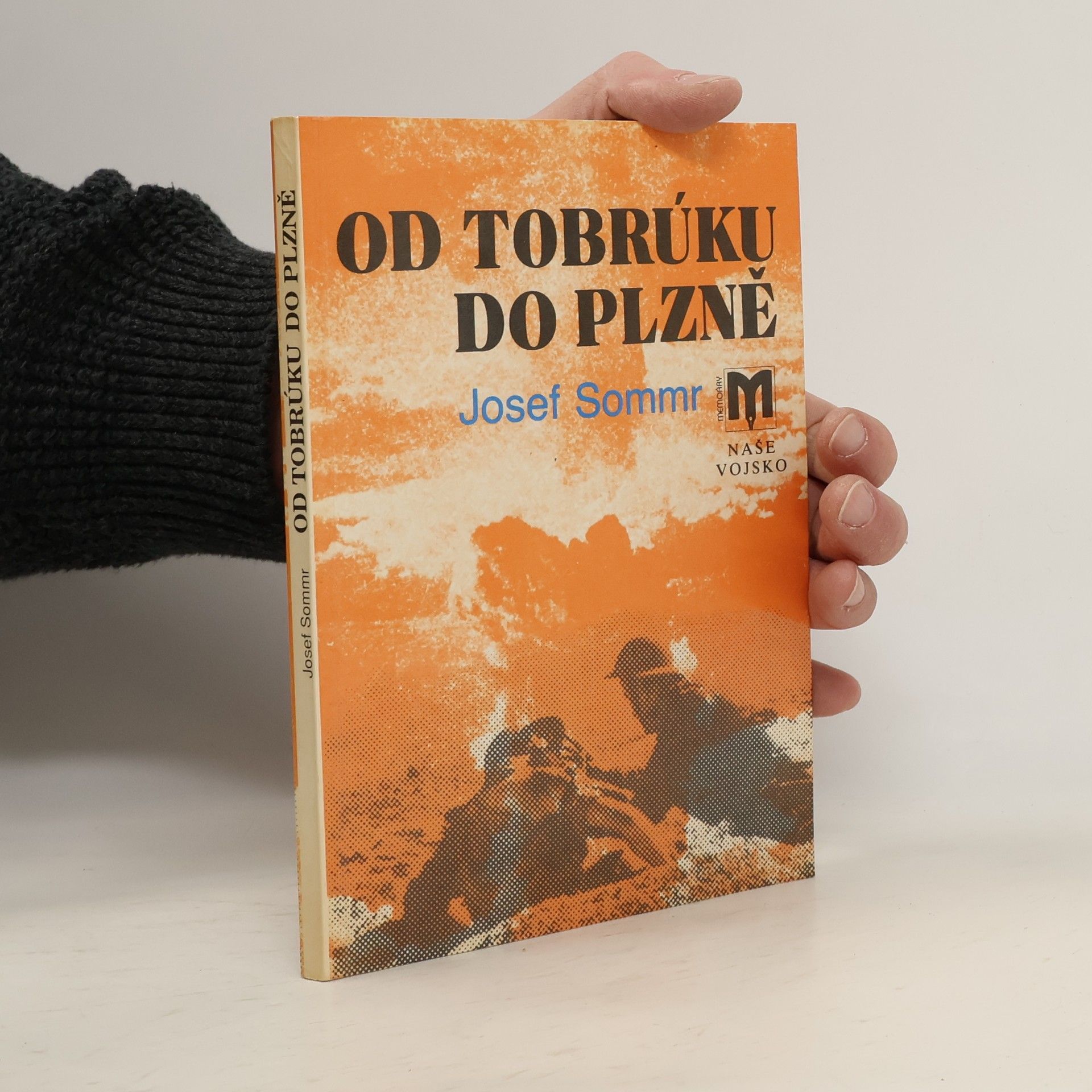 Josef Sommr Od Tobrúku do Plzně