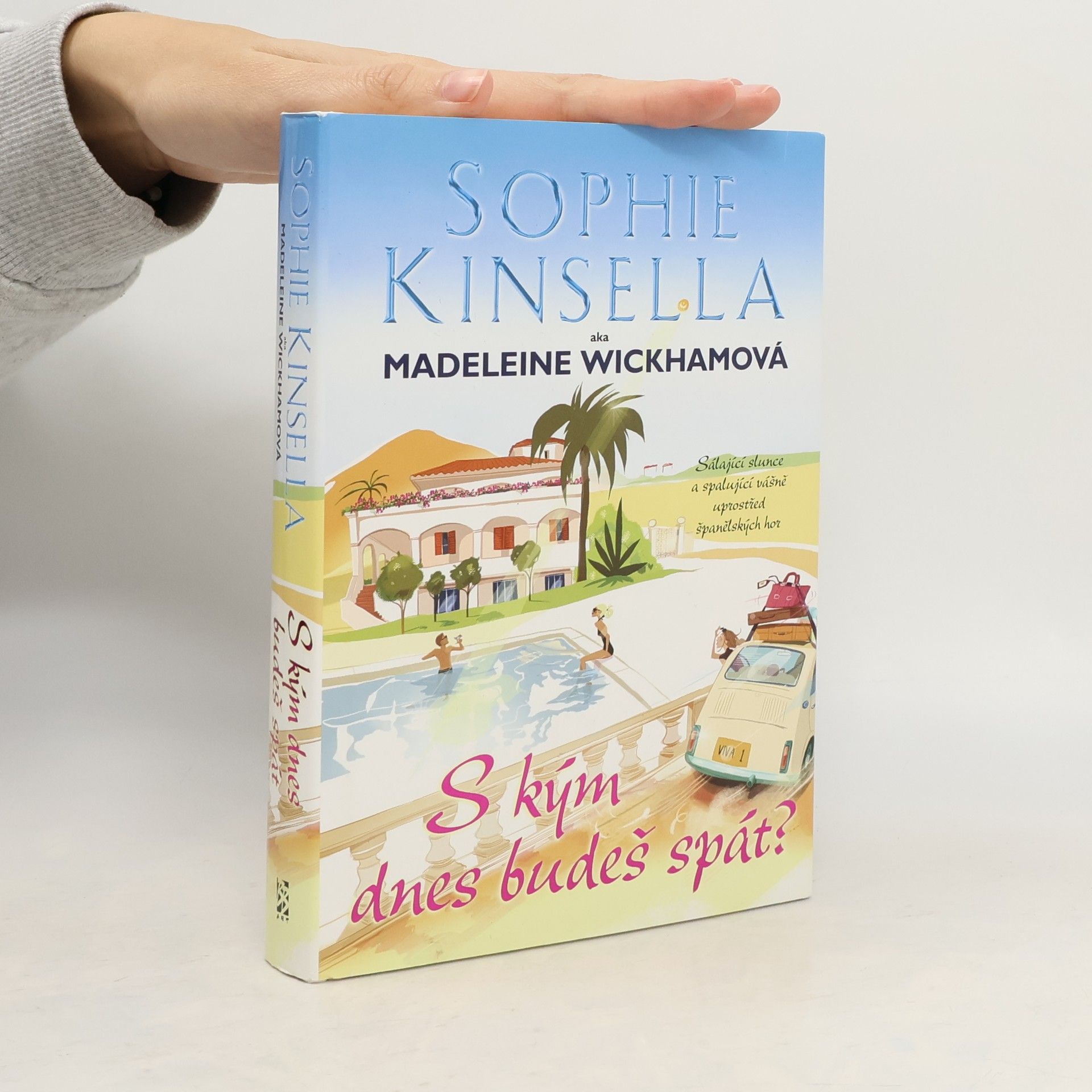 Sophie Kinsella S kým dnes budeš spát?