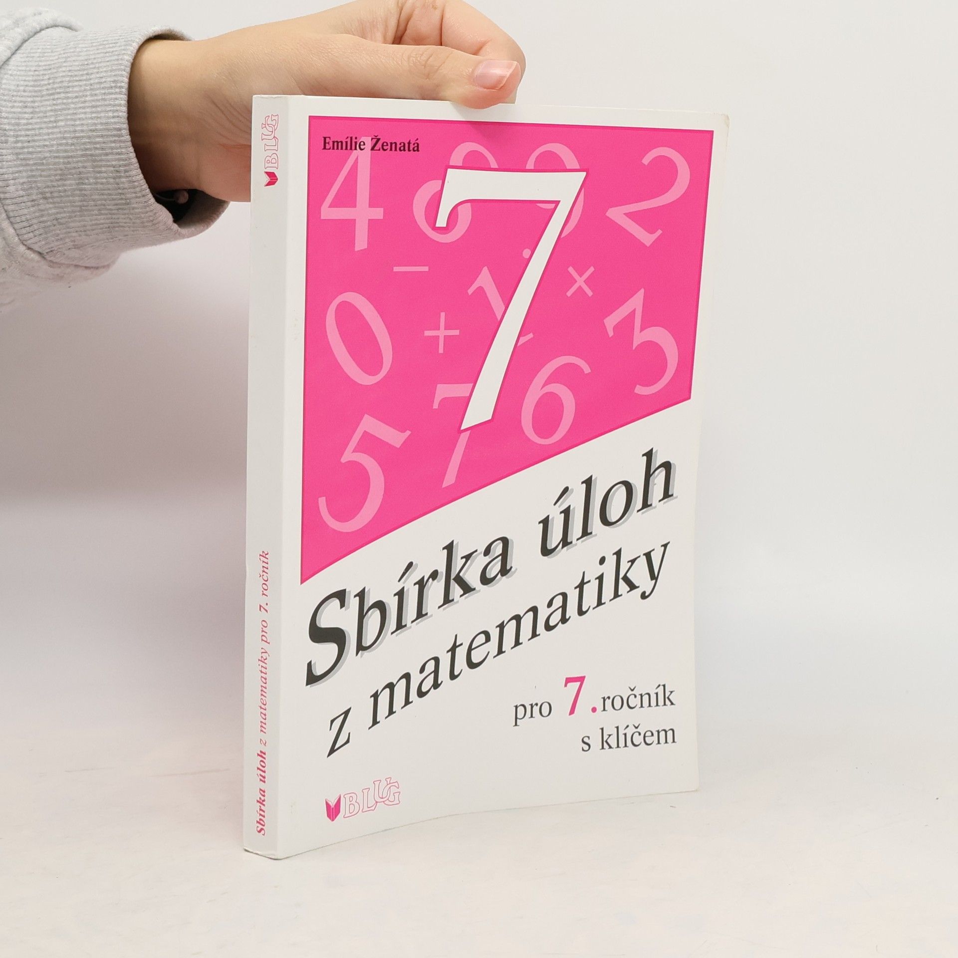 Emílie Ženatá Sbírka úloh z matematiky pro 7. ročník