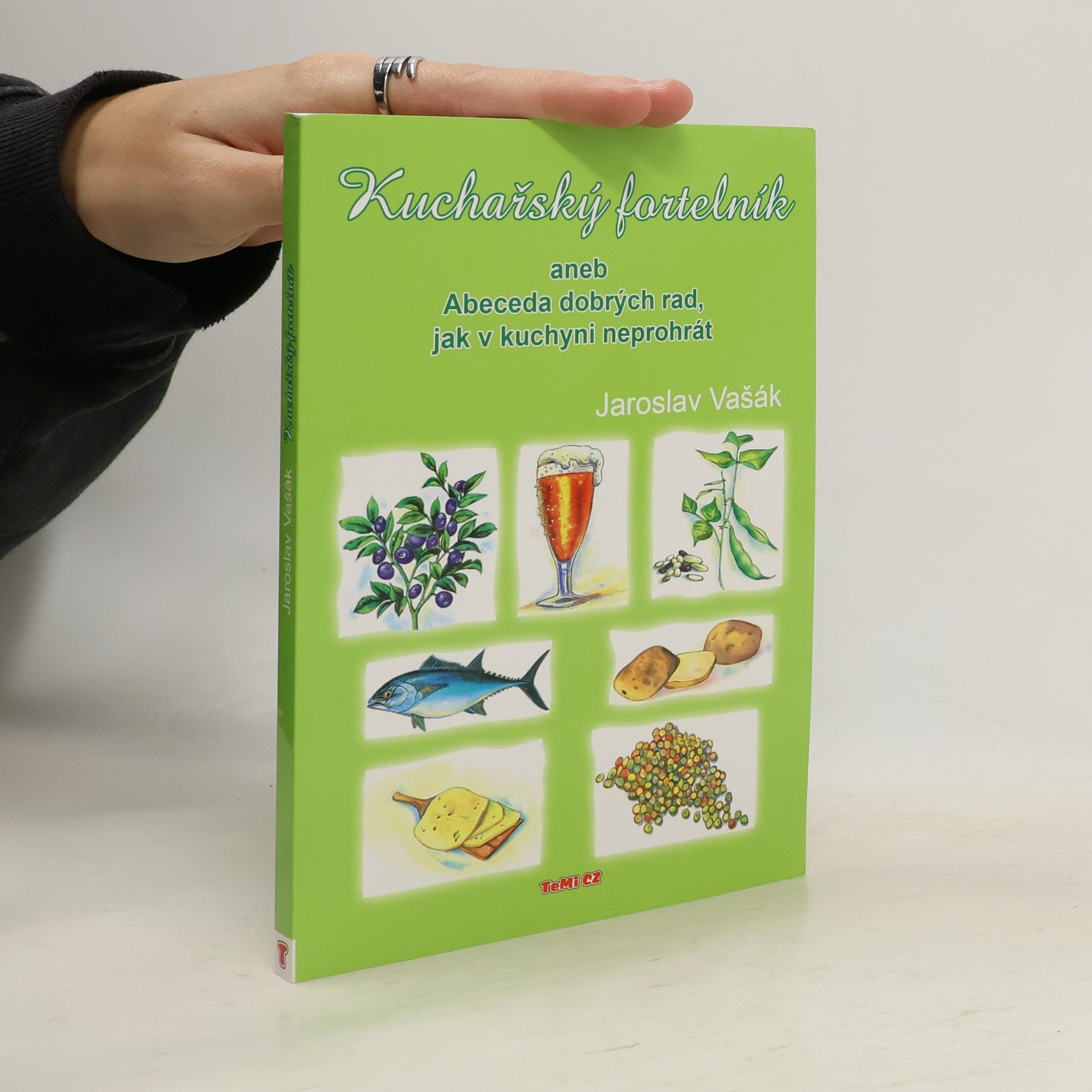 Jaroslav Vašák Kuchařský fortelník aneb Abeceda dobrých rad, jak v kuchyni neprohrát