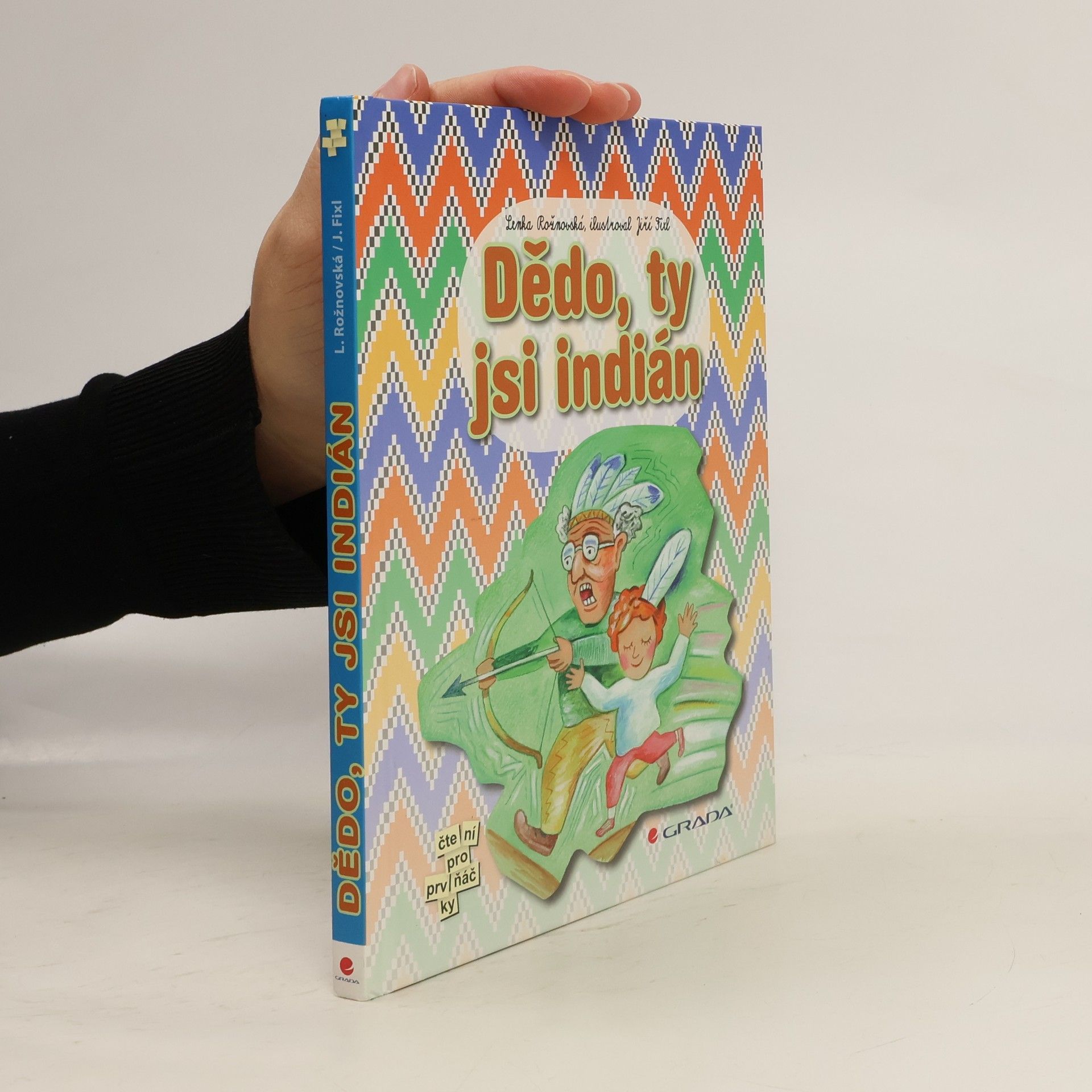 Lenka Rožnovská Dědo, ty jsi indián