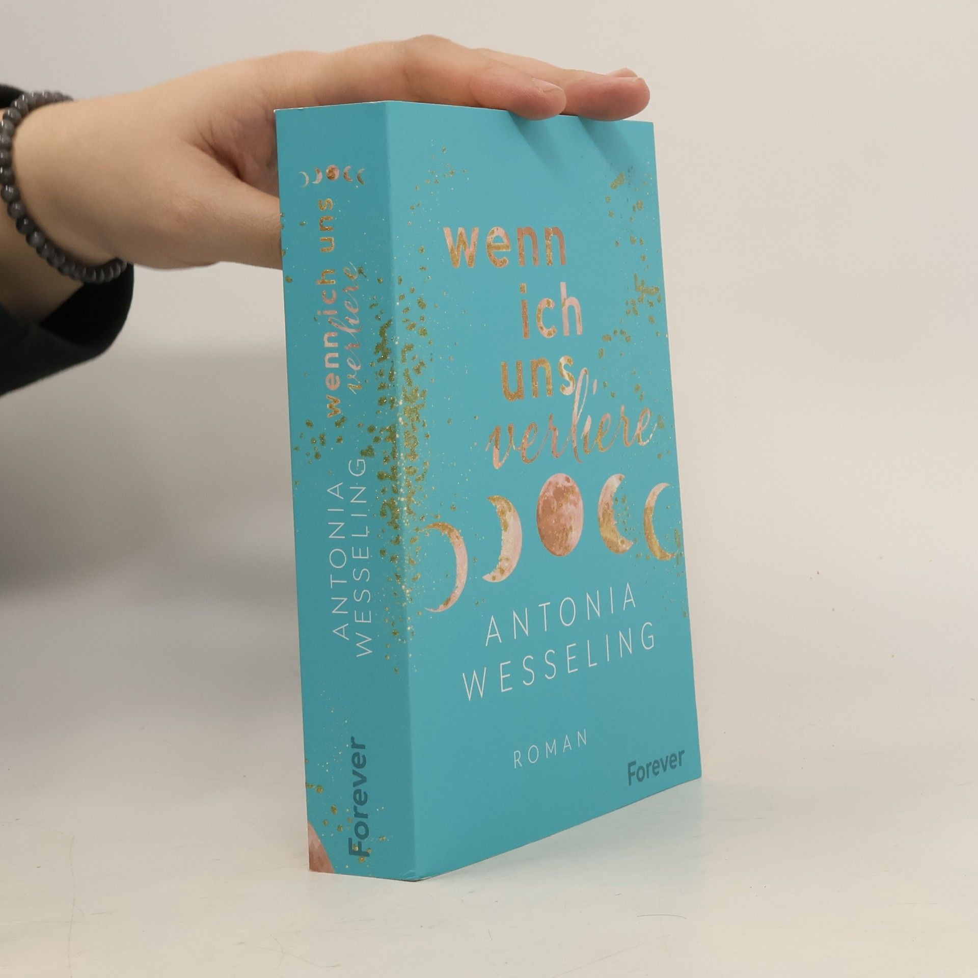 Antonia C. Wesseling Wenn ich uns verliere