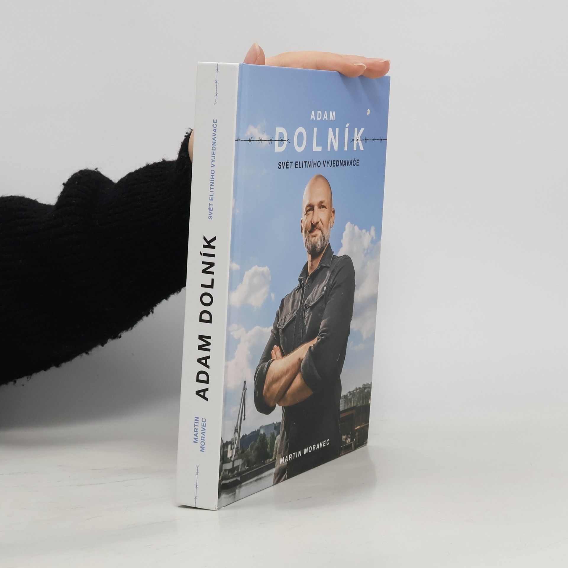 Martin Moravec Adam Dolník. Svět elitního vyjednavače