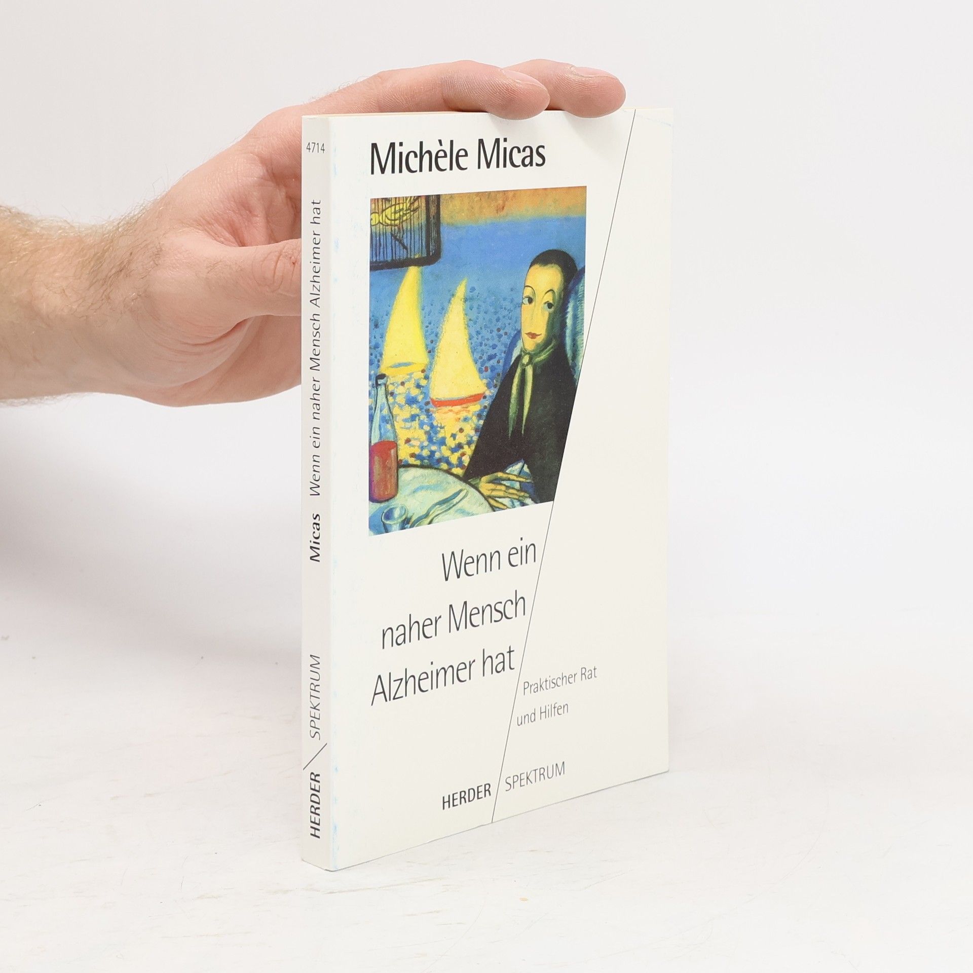 Michèle Micas Wenn ein naher Mensch Alzheimer hat