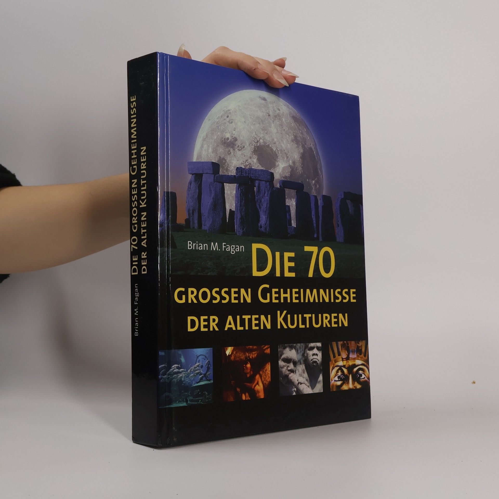 Brian Fagan Die 70 Grossen Geheimnisse der Alten Kulturen