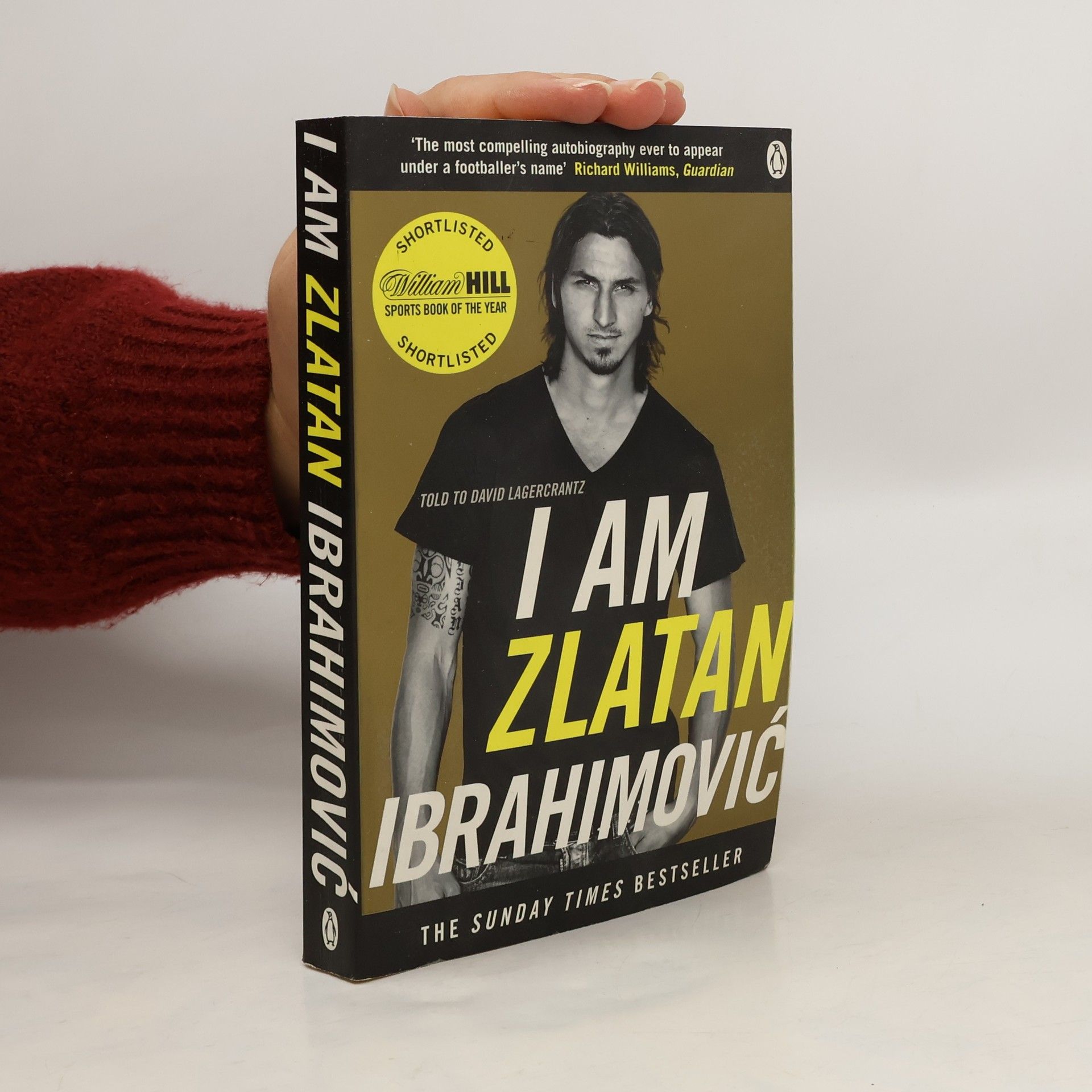 Zlatan Ibrahimović I Am Zlatan Ibrahimovic