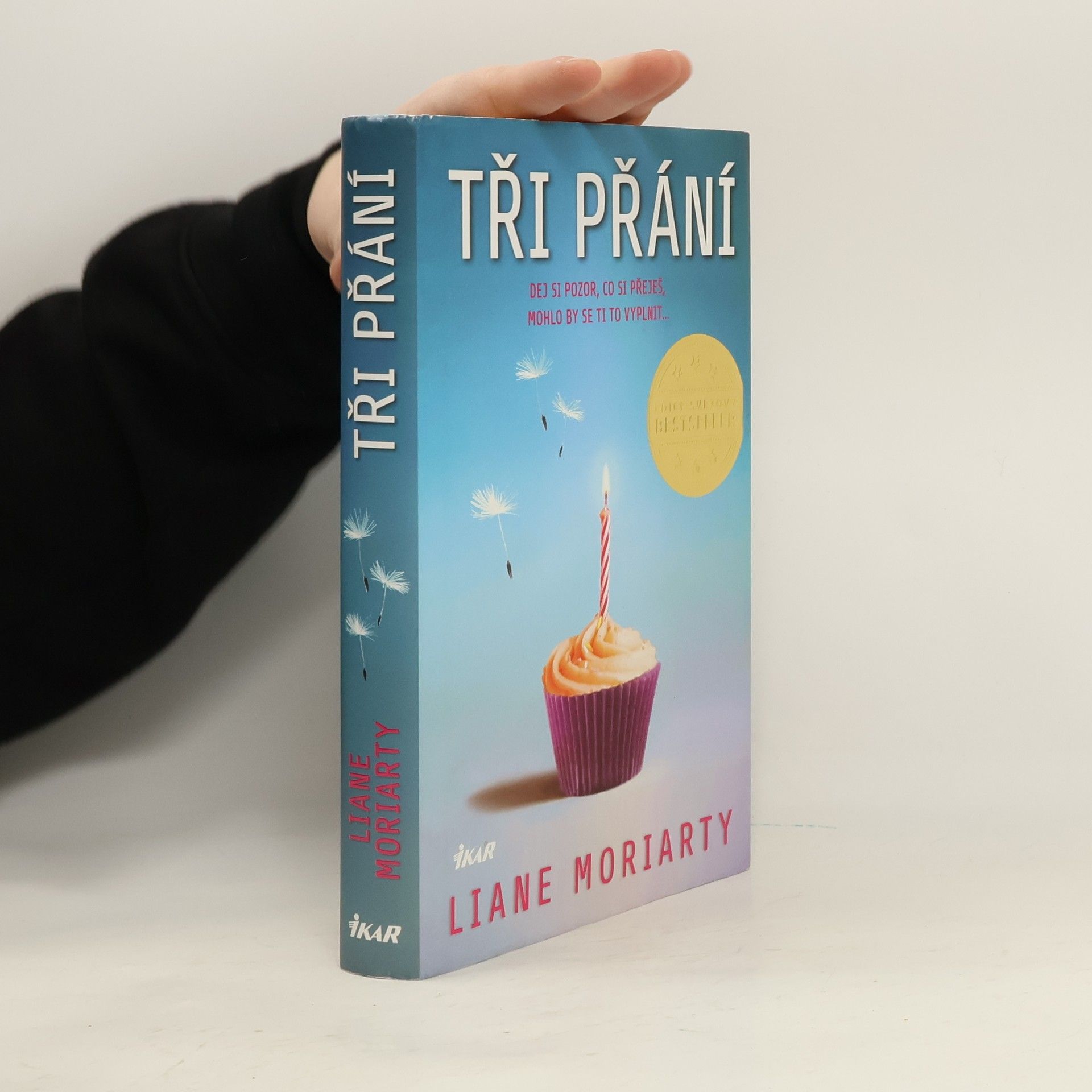 Liane Moriarty Tři přání