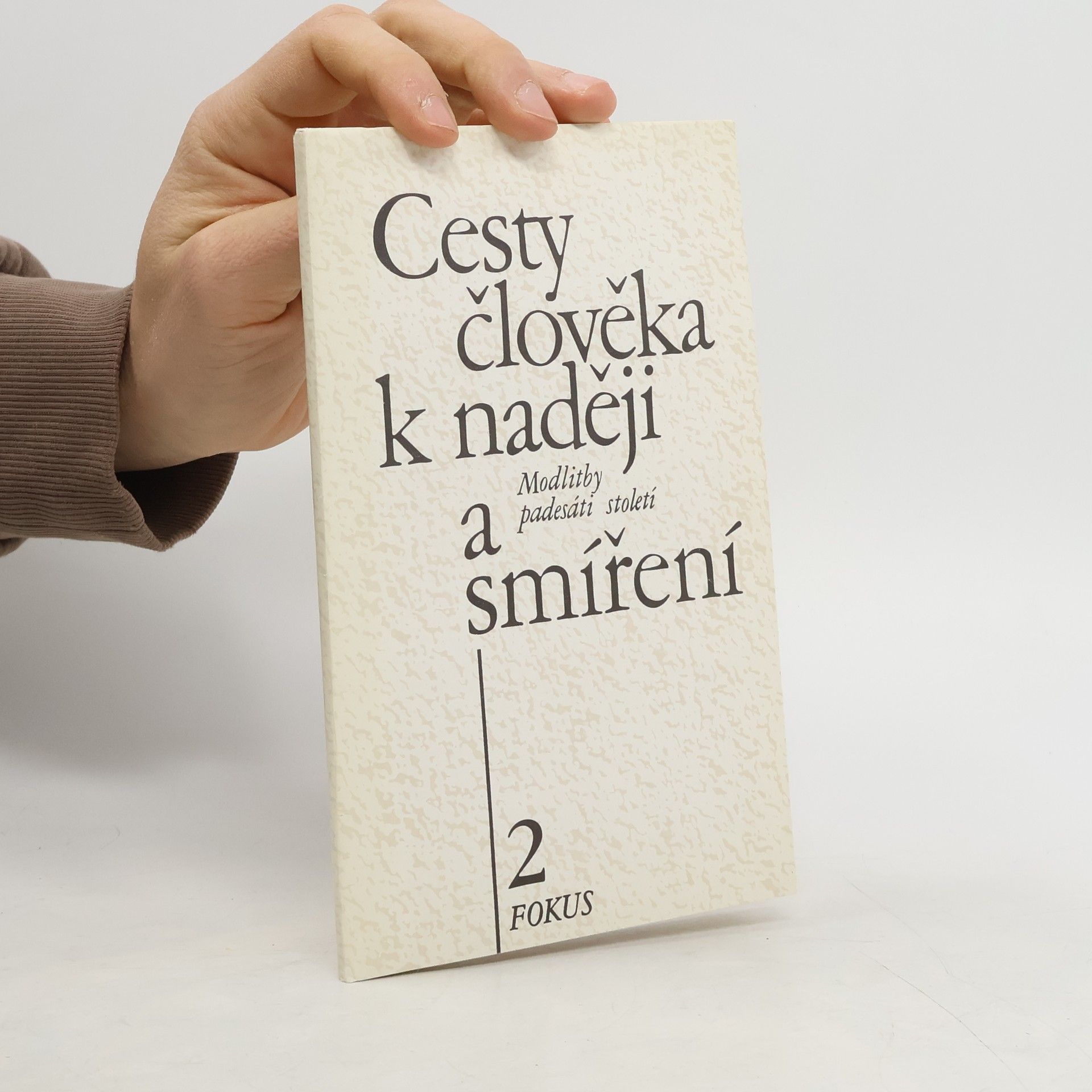 Cesty člověka k naději a smíření 2