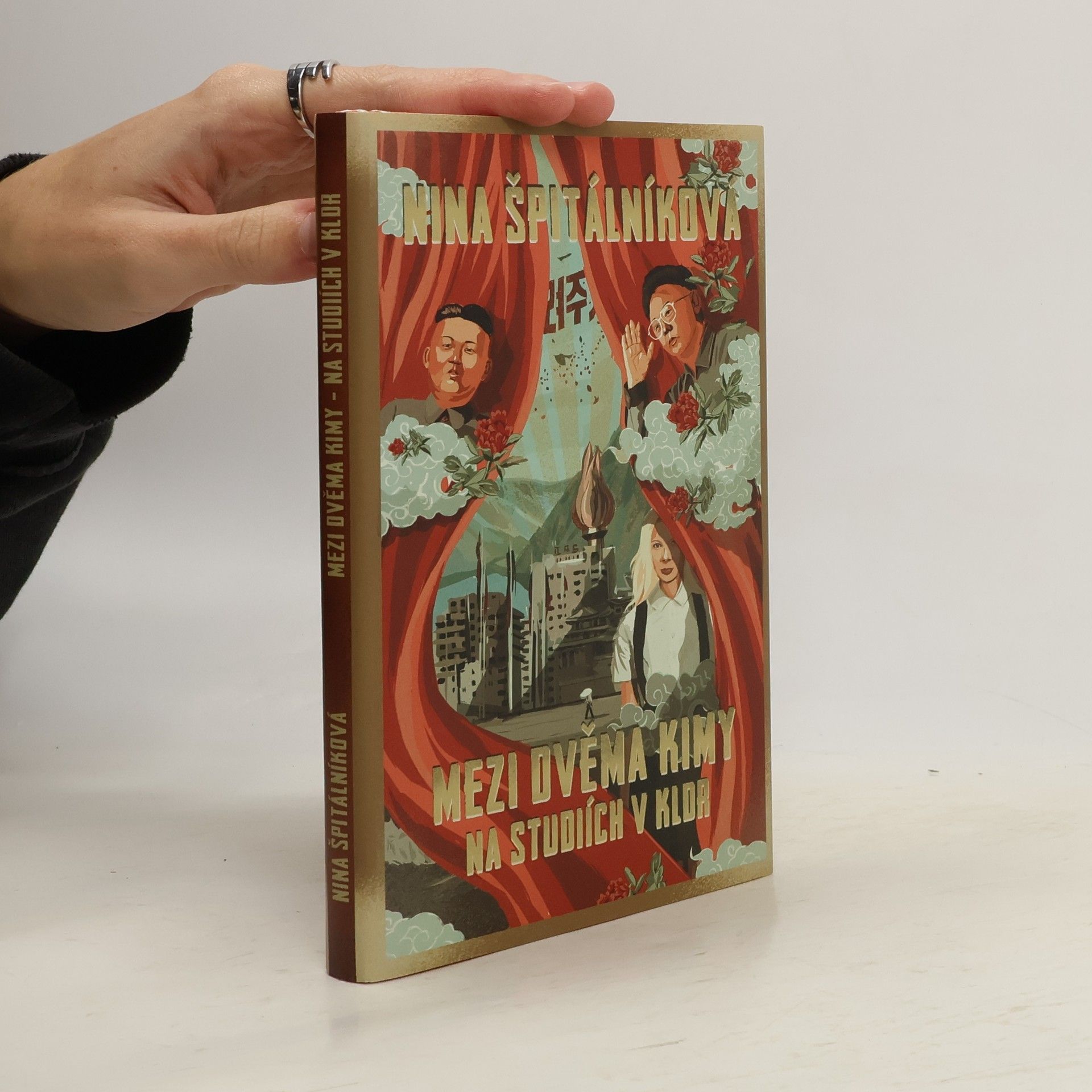 Nina Špitálníková Mezi dvěma Kimy. Na studiích v KLDR