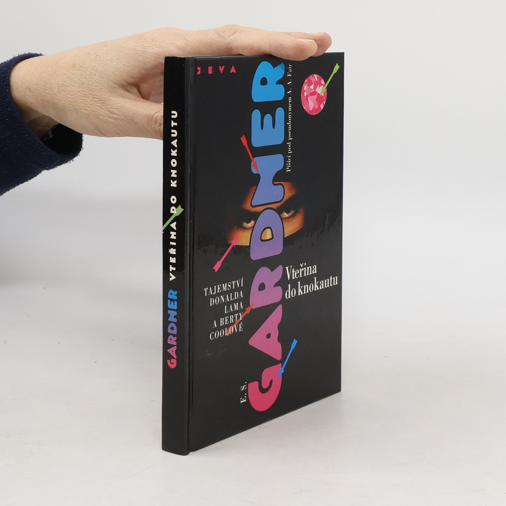 Erle Stanley Gardner Vteřina do knokautu. Tajemství Donalda Lama a Berty Coolové