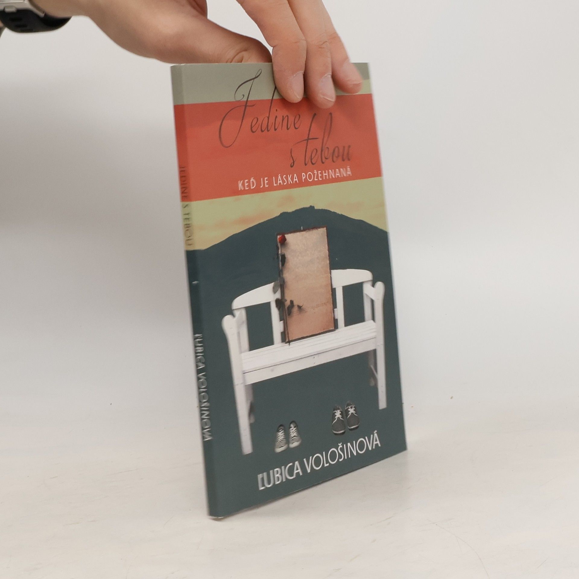 Ľubica Vološinová Jedine s tebou: Keď je láska požehnaná