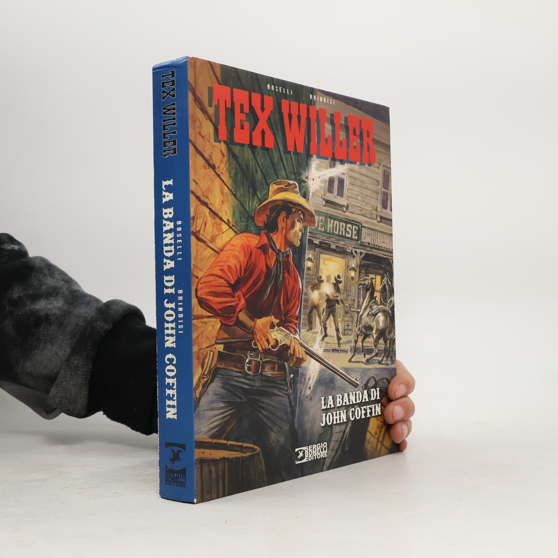 Mauro Boselli La banda di John Coffin. Tex Willer