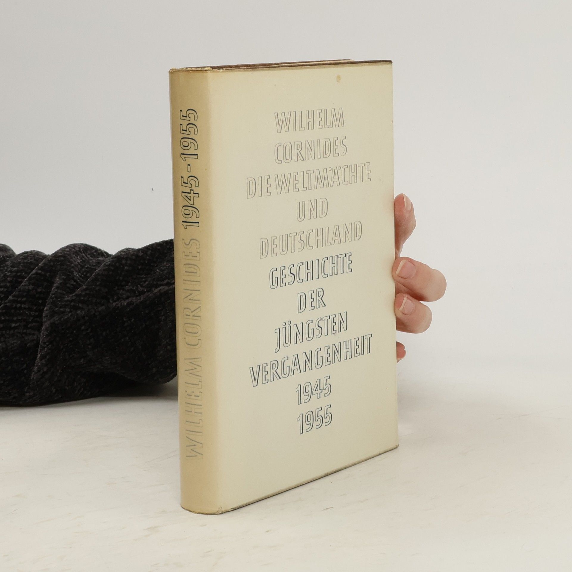 Wilhelm Cornides Die Weltmächte und Deutschland