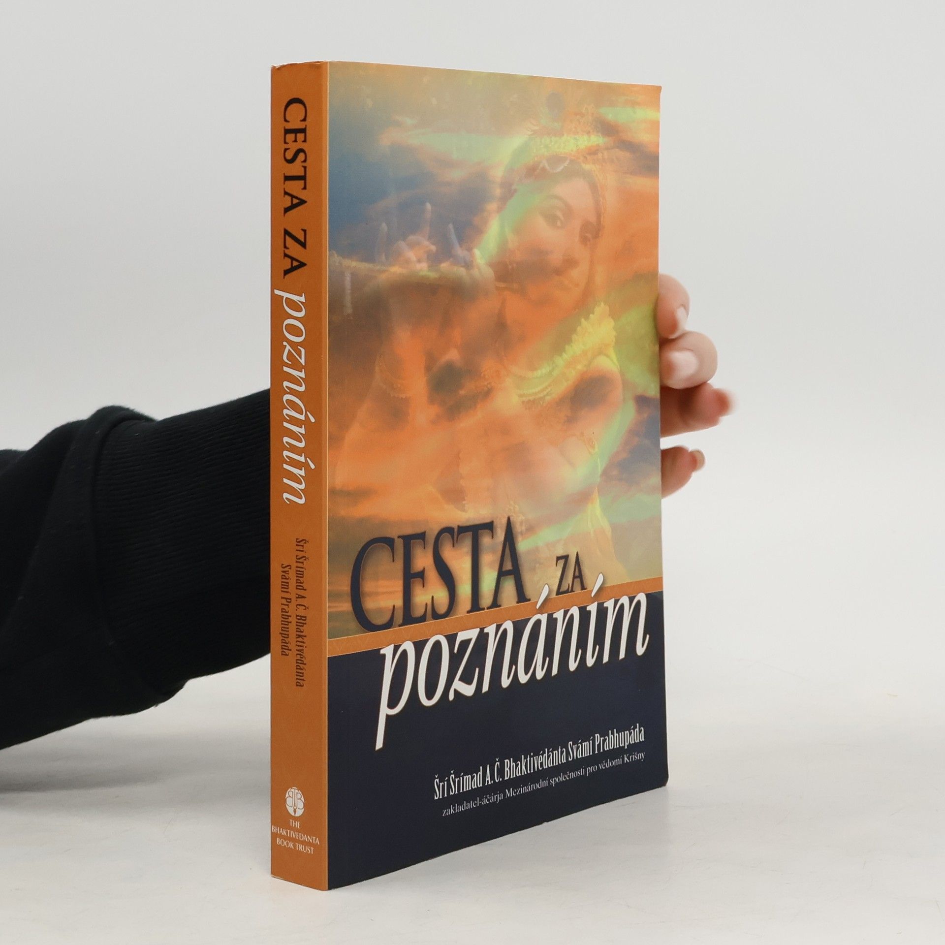 Šrí Šrímad A. Č. Bhaktivédanta Swami Prabhupáda Cesta za poznáním