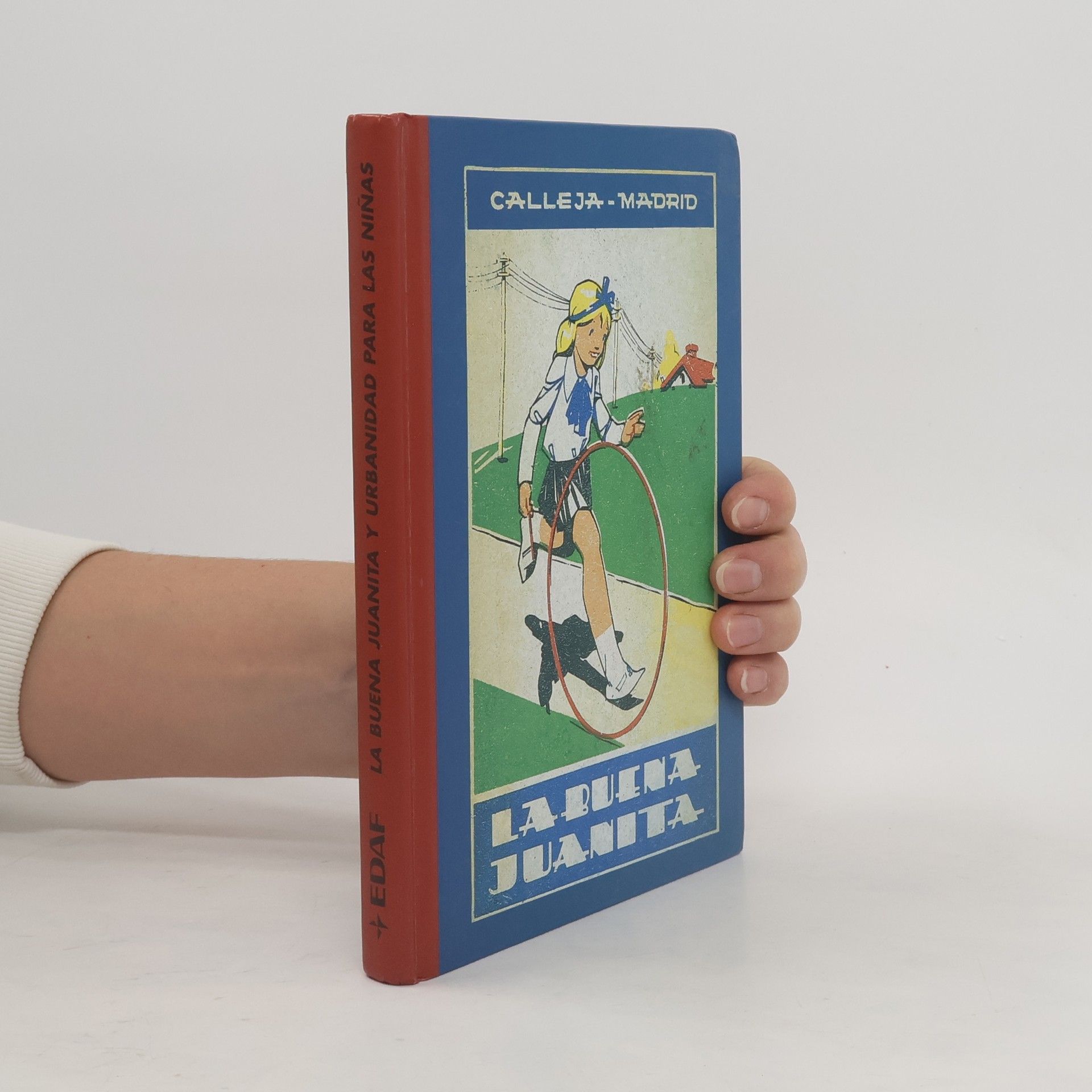 Autores varios La buena Juanita y Urbanidad Para Las Niñas