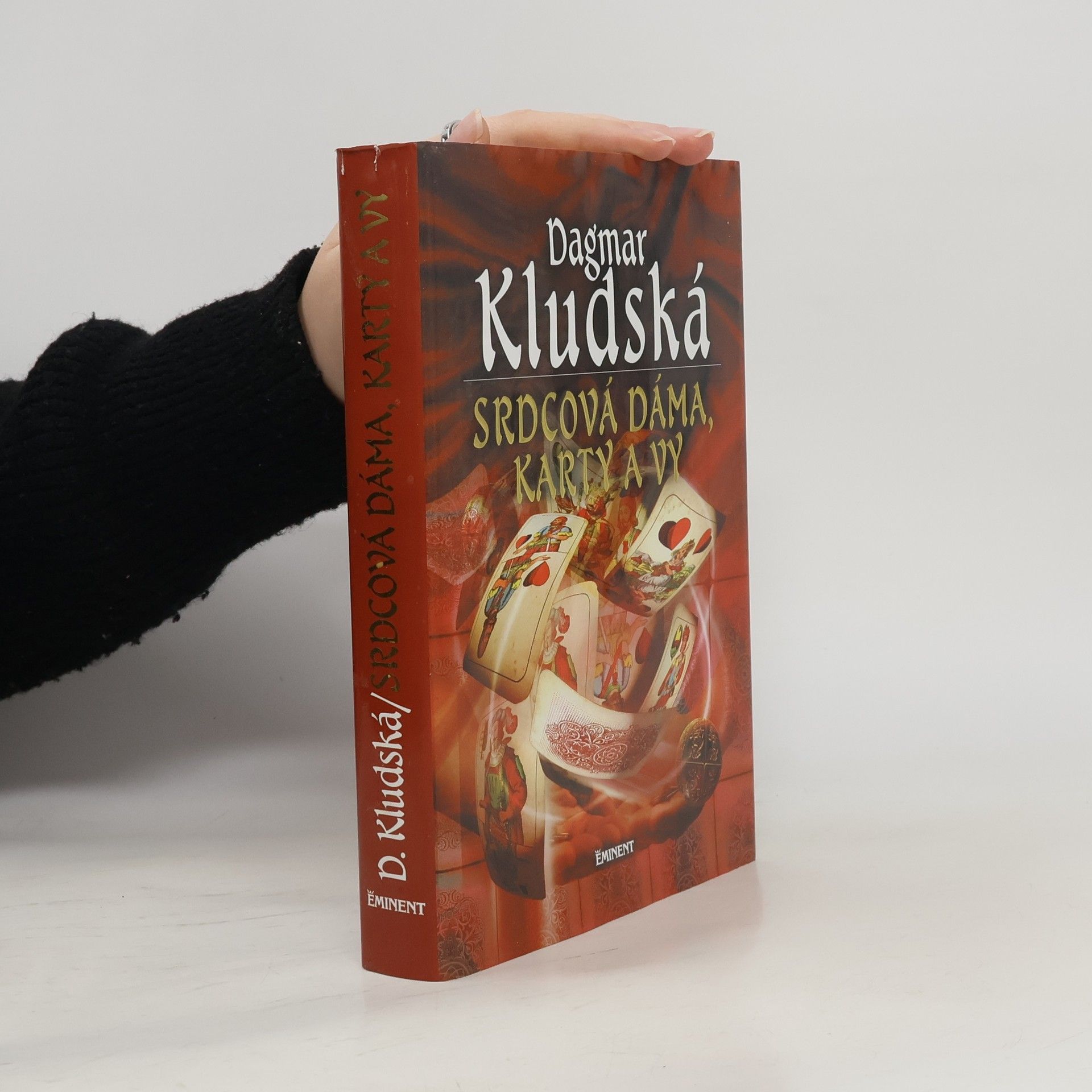 Dagmar Kludská Srdcová dáma, karty a vy