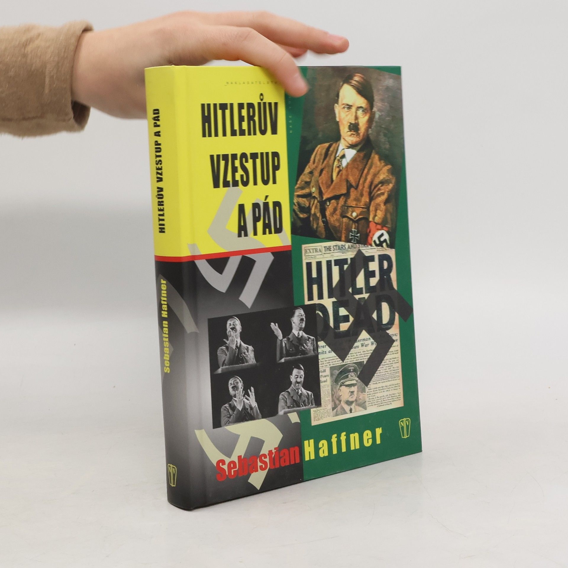 Sebastian Haffner Hitlerův vzestup a pád