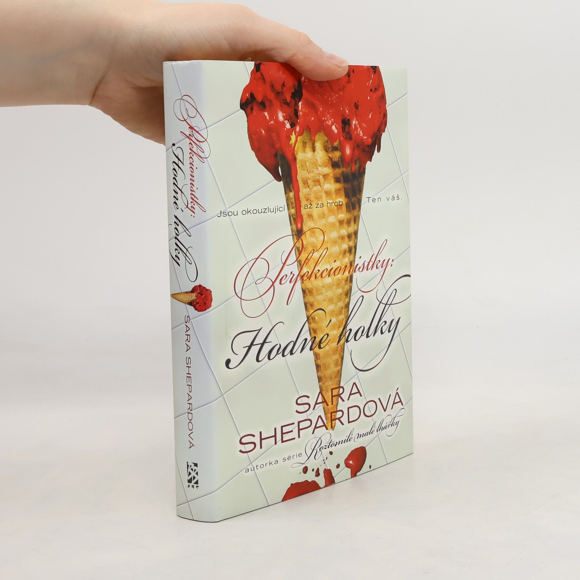 Sara Shepard Perfekcionistky. Hodné holky