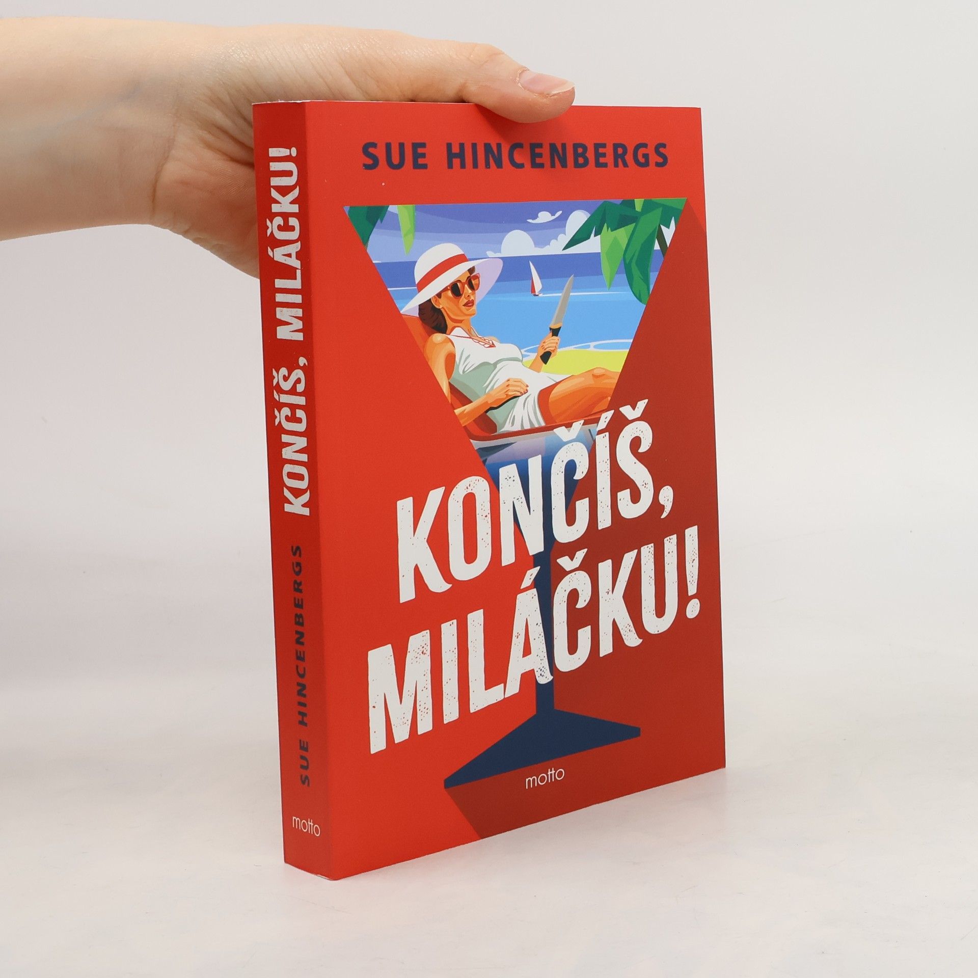 Končíš, miláčku!