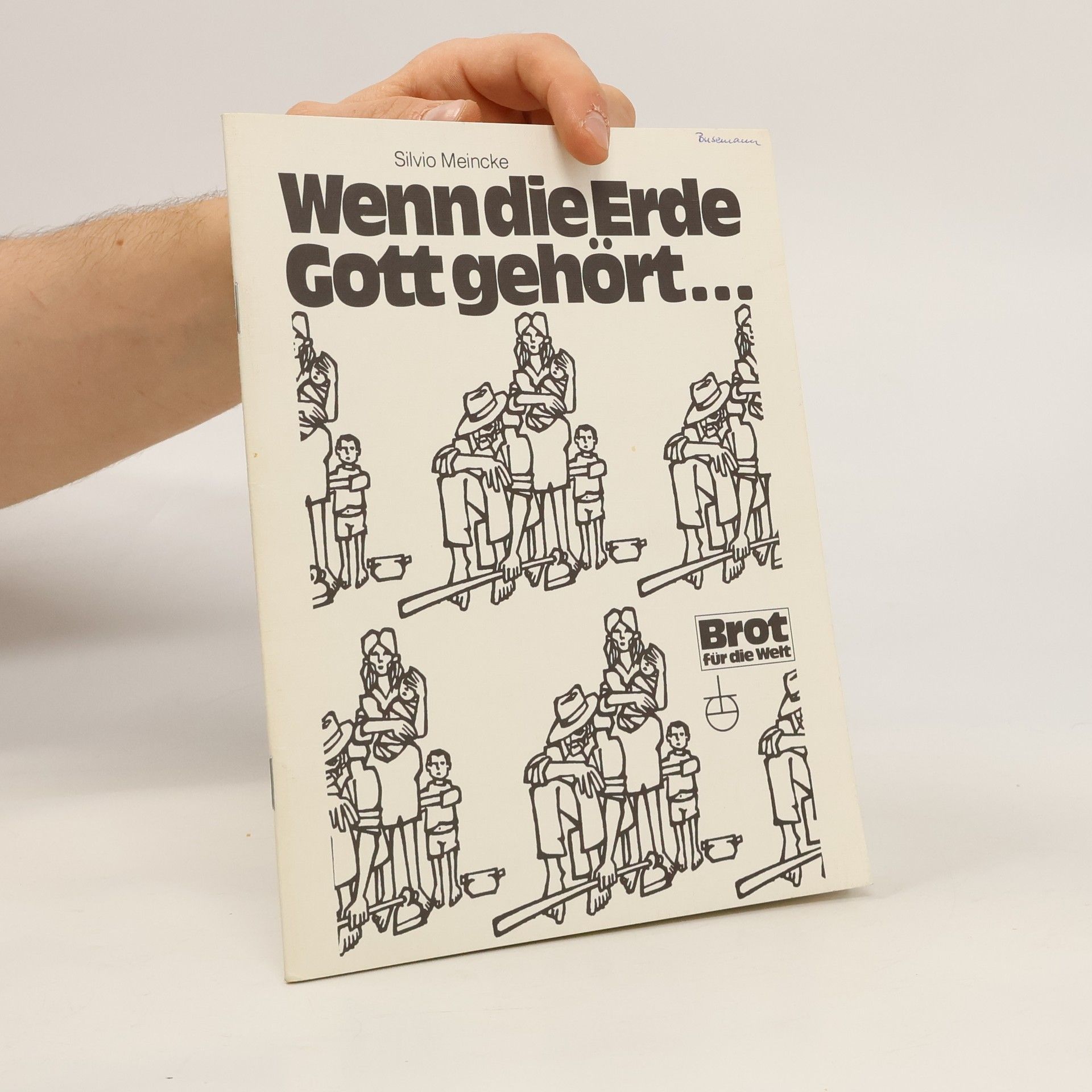 Silvio Meincke Wenn die Erde Gott gehört...
