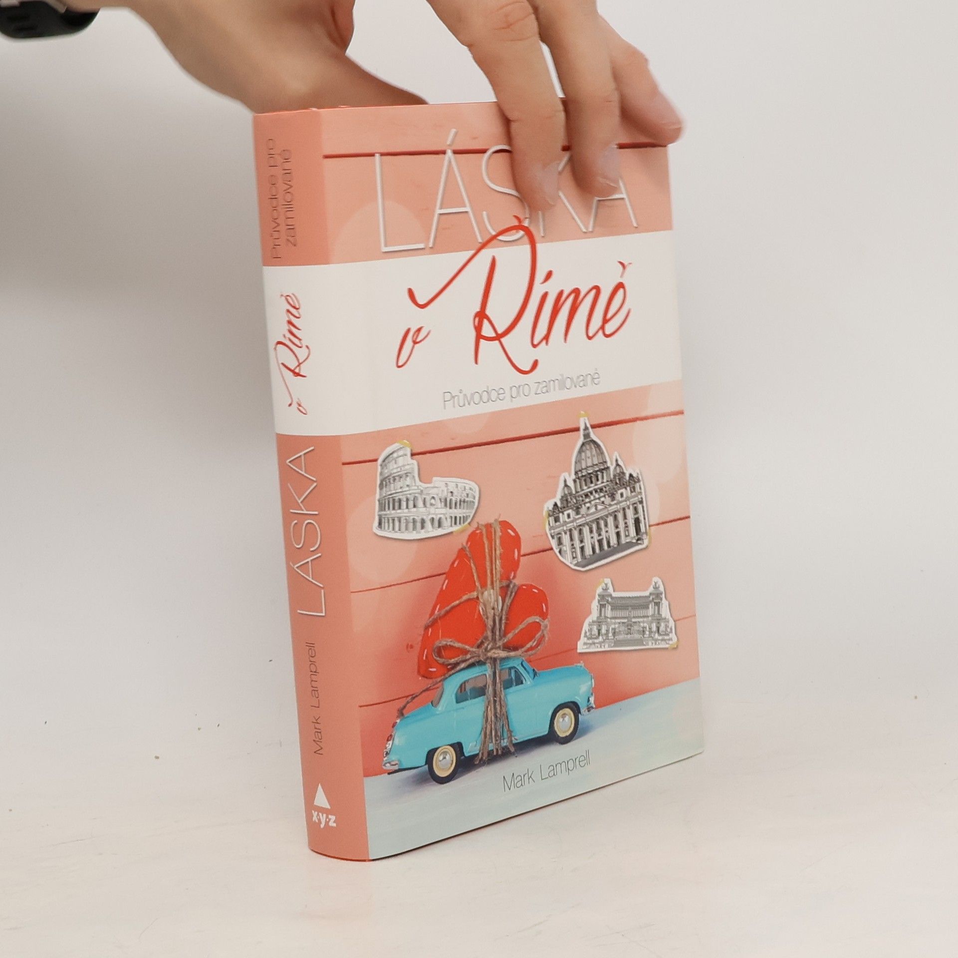 Mark Lamprell Láska v Římě : průvodce pro zamilované