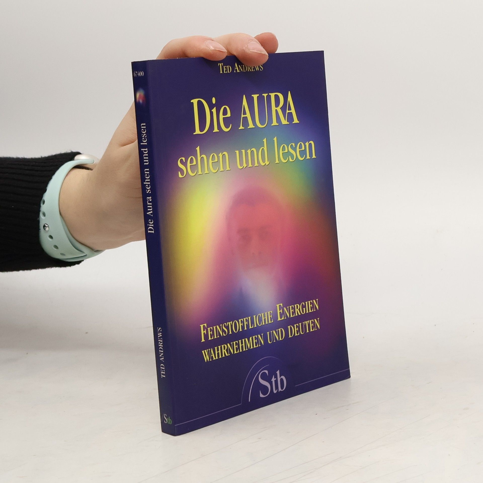Ted Andrews Die Aura sehen und lesen