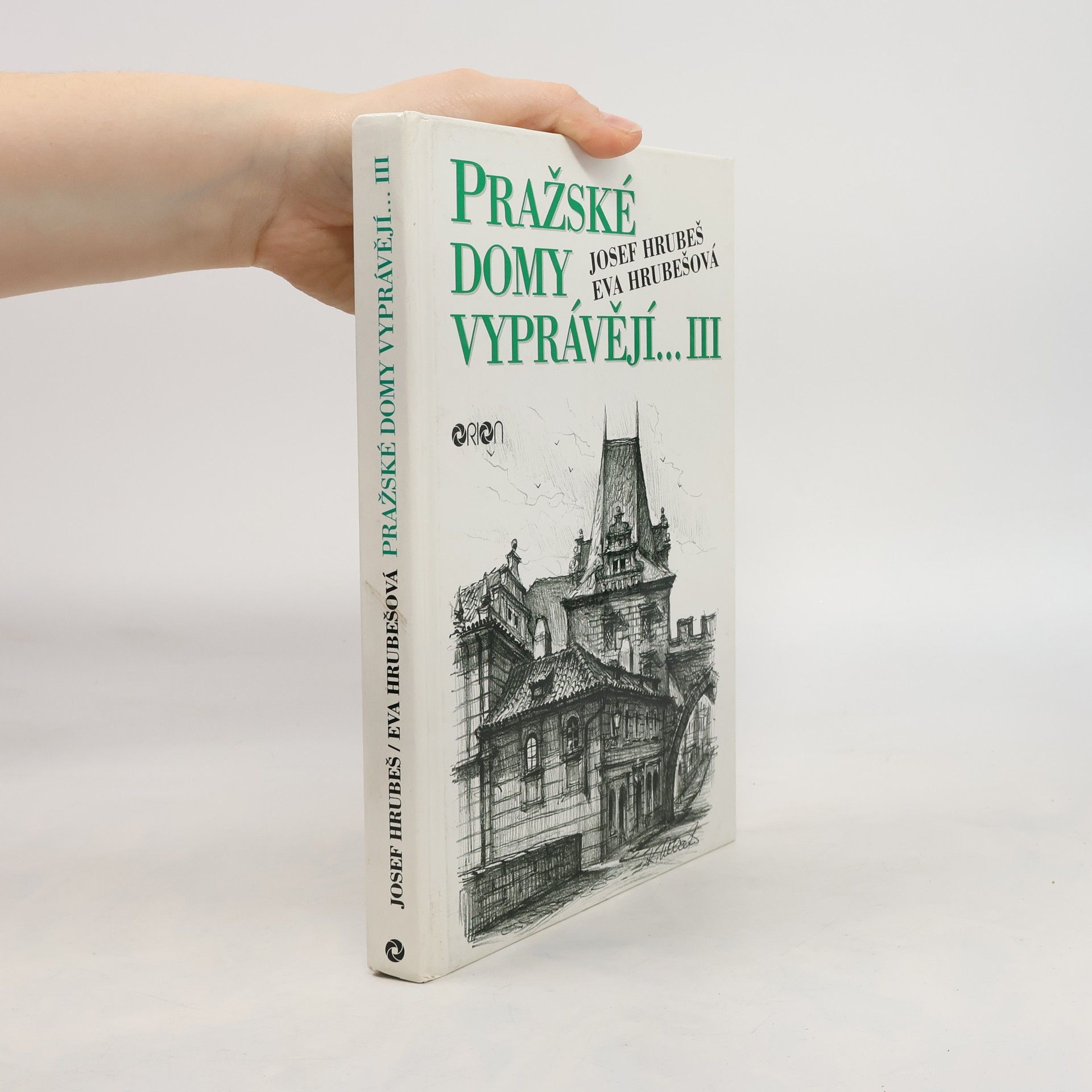 Josef Hrubeš Pražské domy vyprávějí III. díl