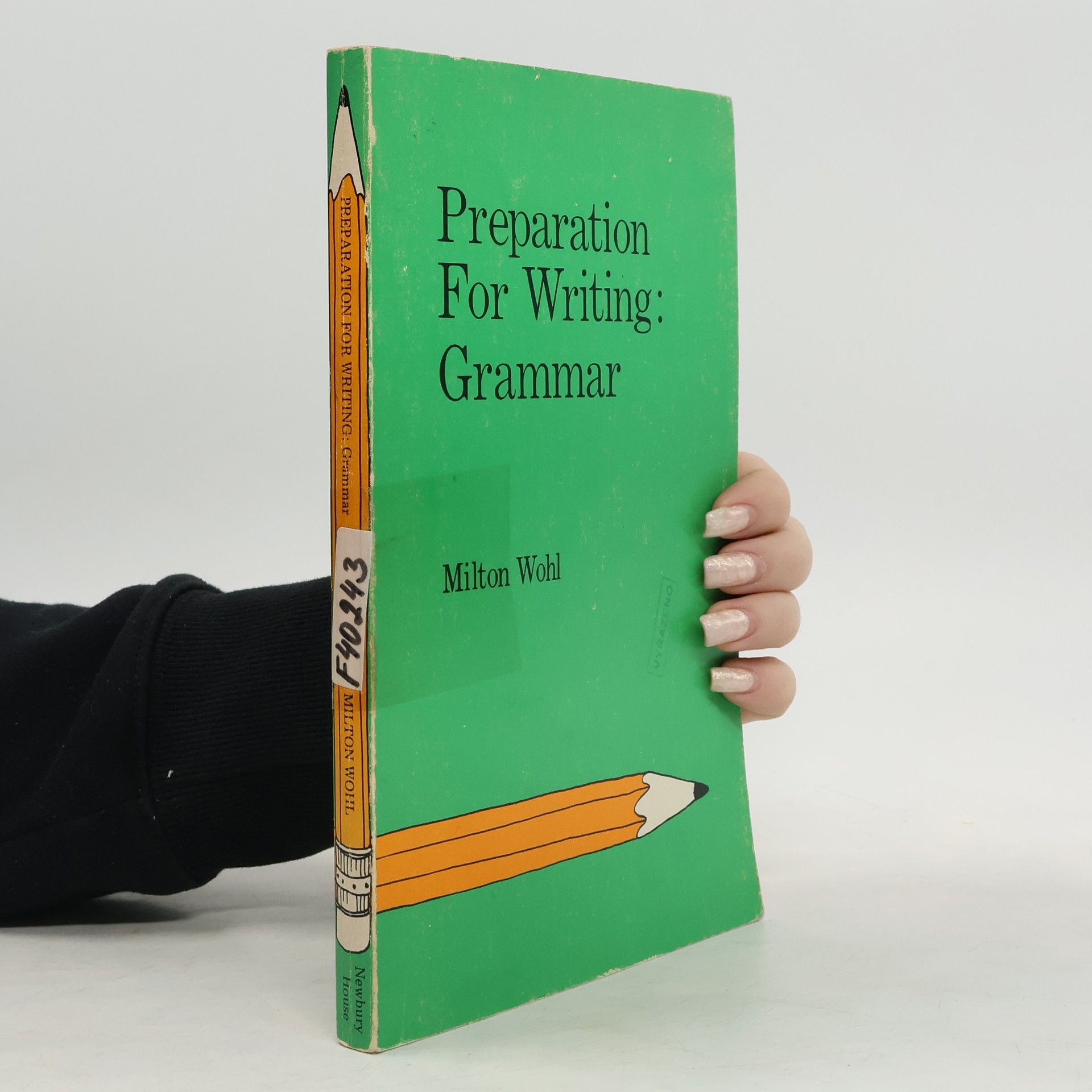 Milton Wohl Preparation For Writing: Grammar