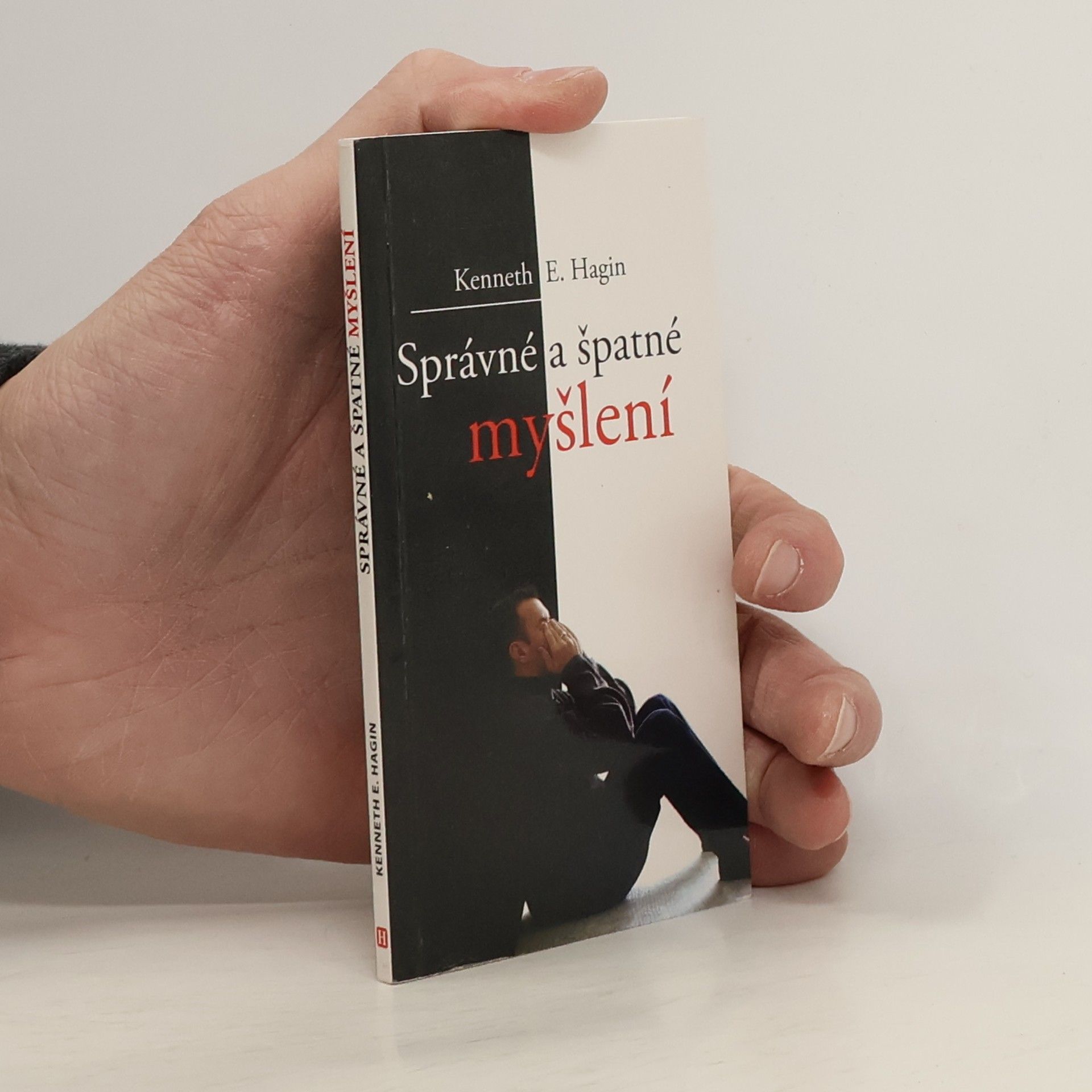 Kenneth E. Hagin Správné a špatné myšlení