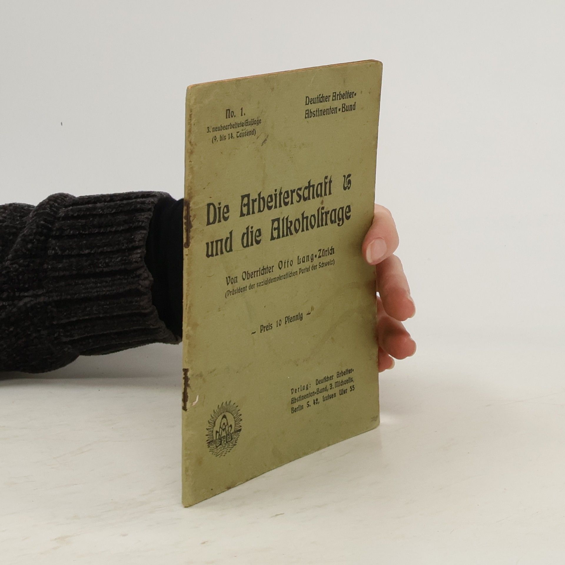 Kolektiv autorů Die Arbeiterschaft und die Alkoholfrage