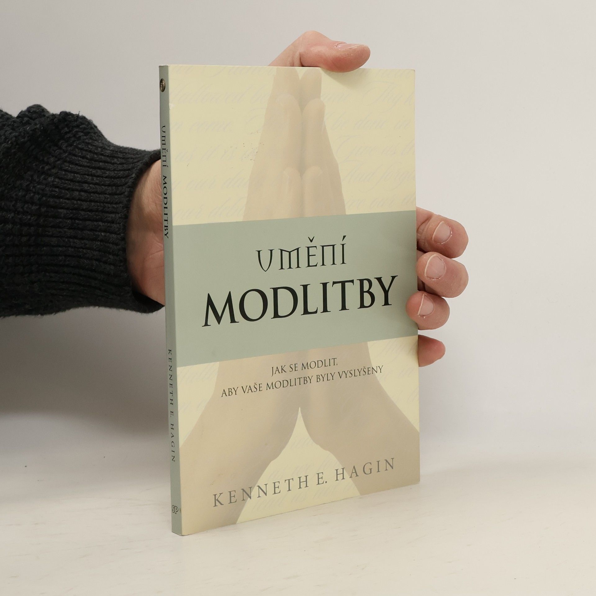 Kenneth E. Hagin Umění modlitby