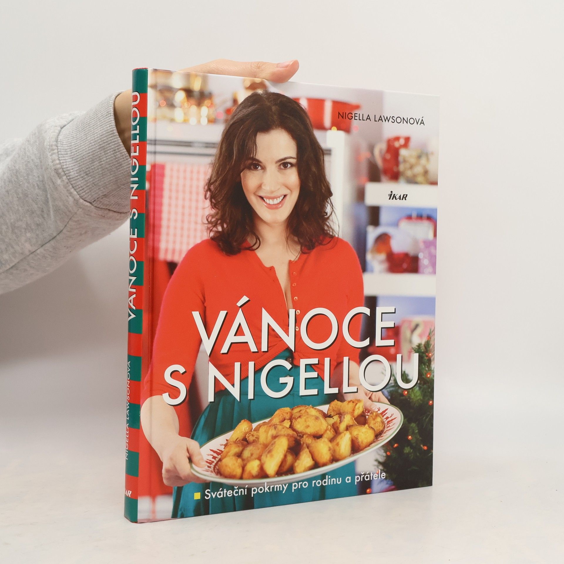 Nigella Lawson Vánoce s Nigellou. Sváteční pokrmy pro rodinu a přátele