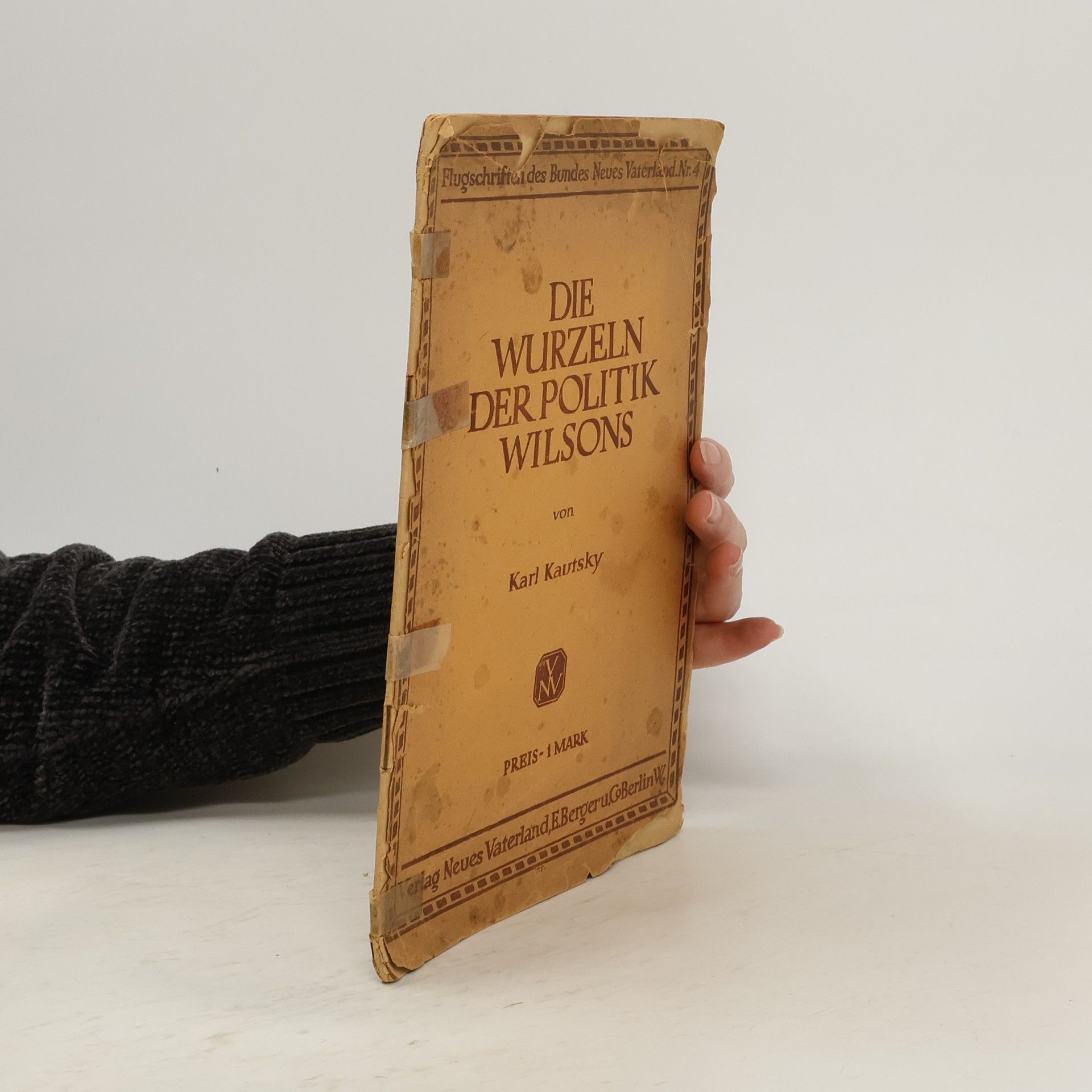 Karl Kautsky Die Wurzeln der Politik Wilsons