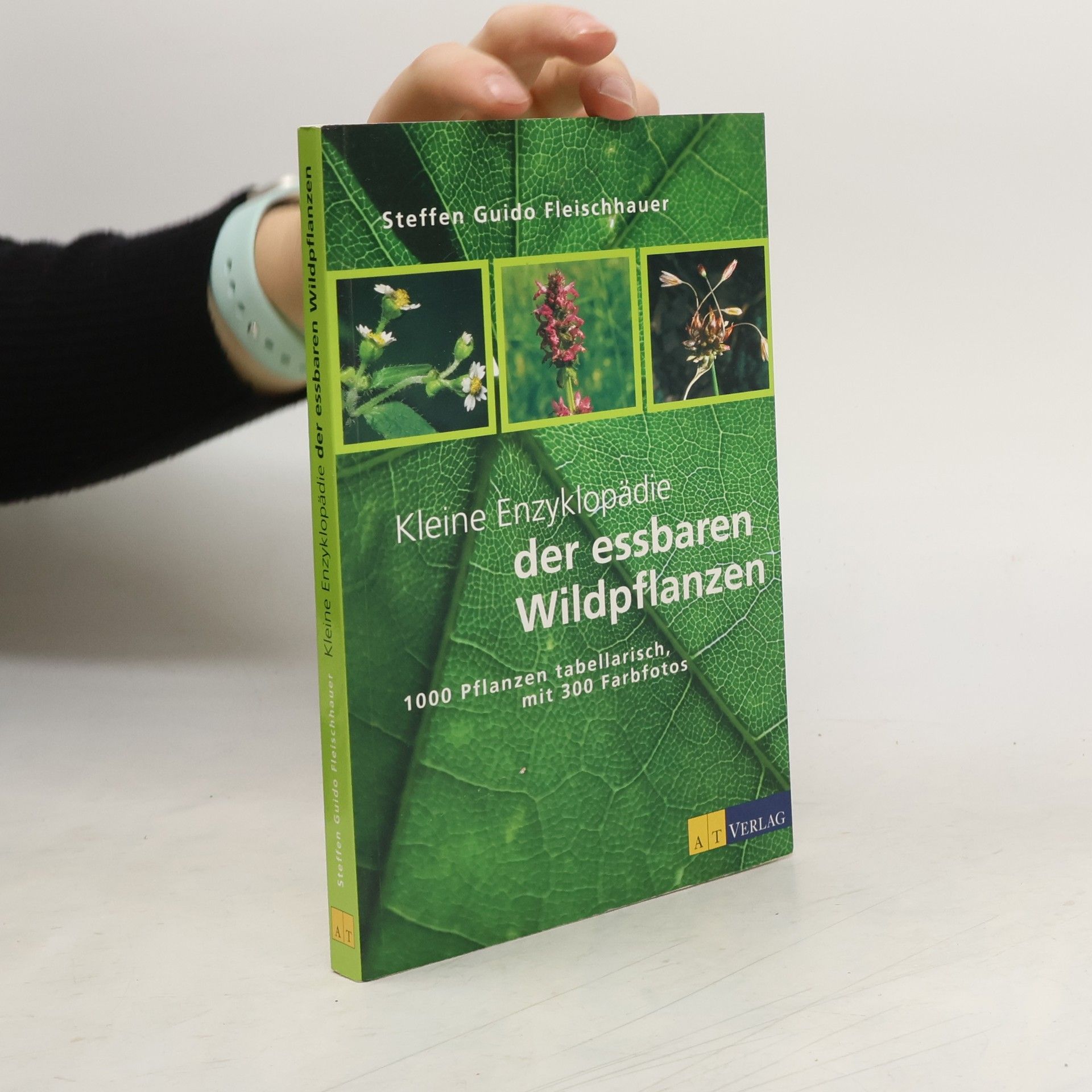 Kleine Enzyklopädie der essbaren Wildpflanzen