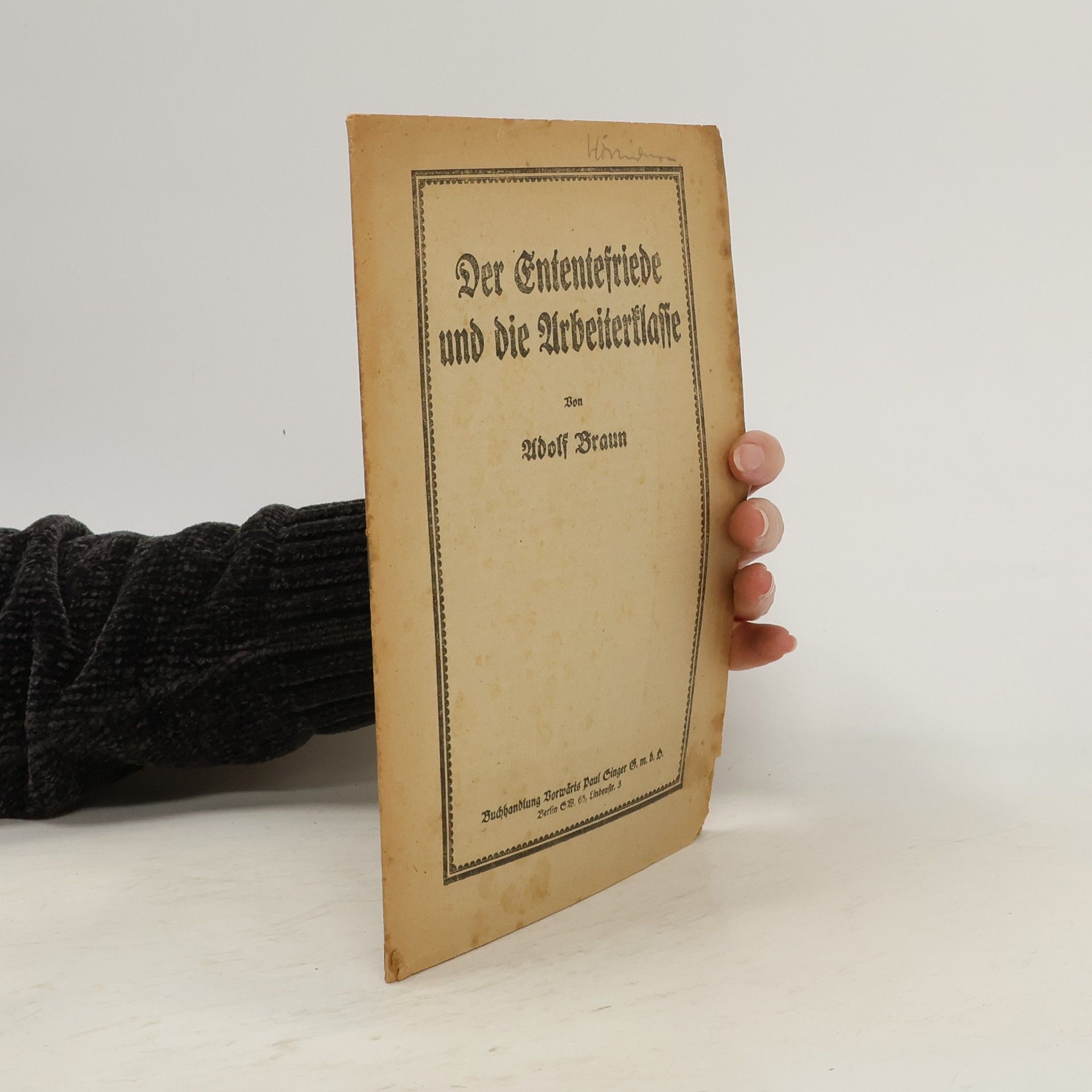 Adolf Braun  Der Ententefriede und die Arbeiterklasse