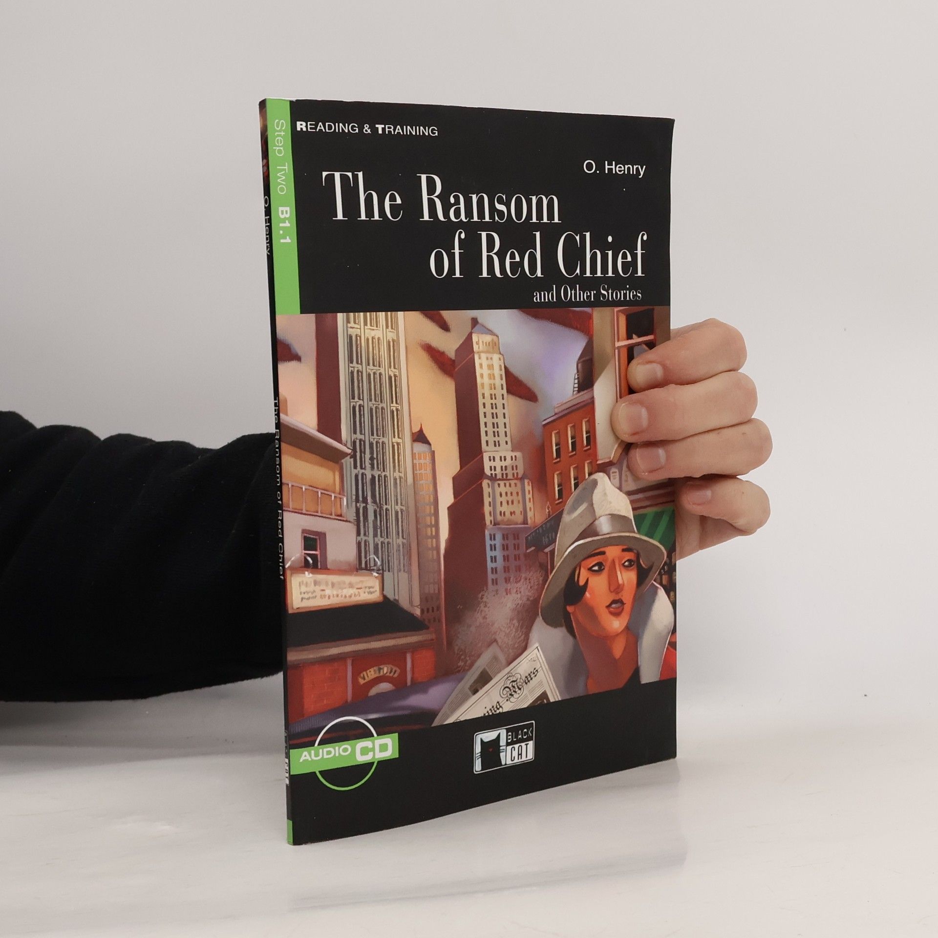 The Ransom of Red Chief: And Other Stories [With CD]