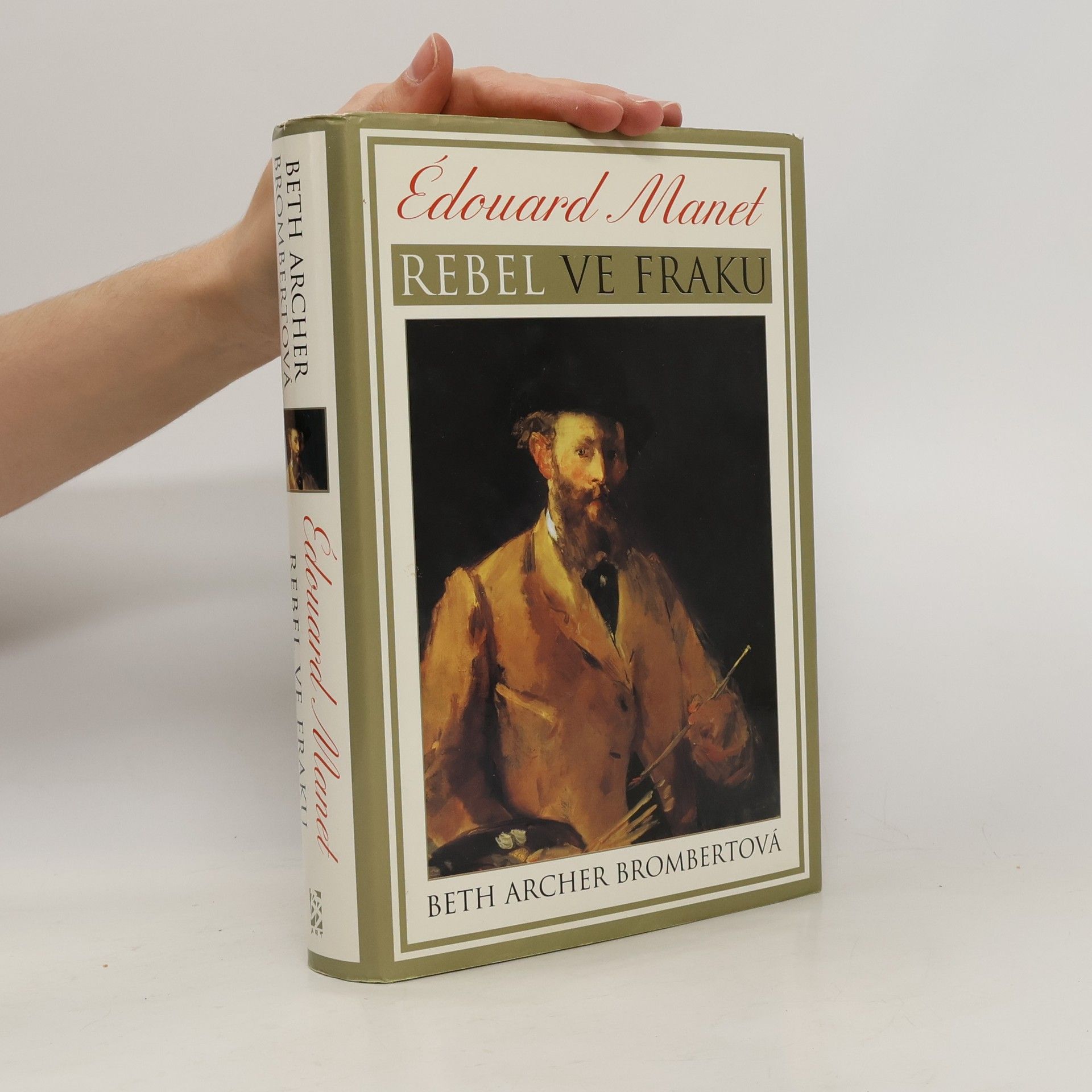 Beth Archer Brombert Édouard Manet: Rebel ve fraku