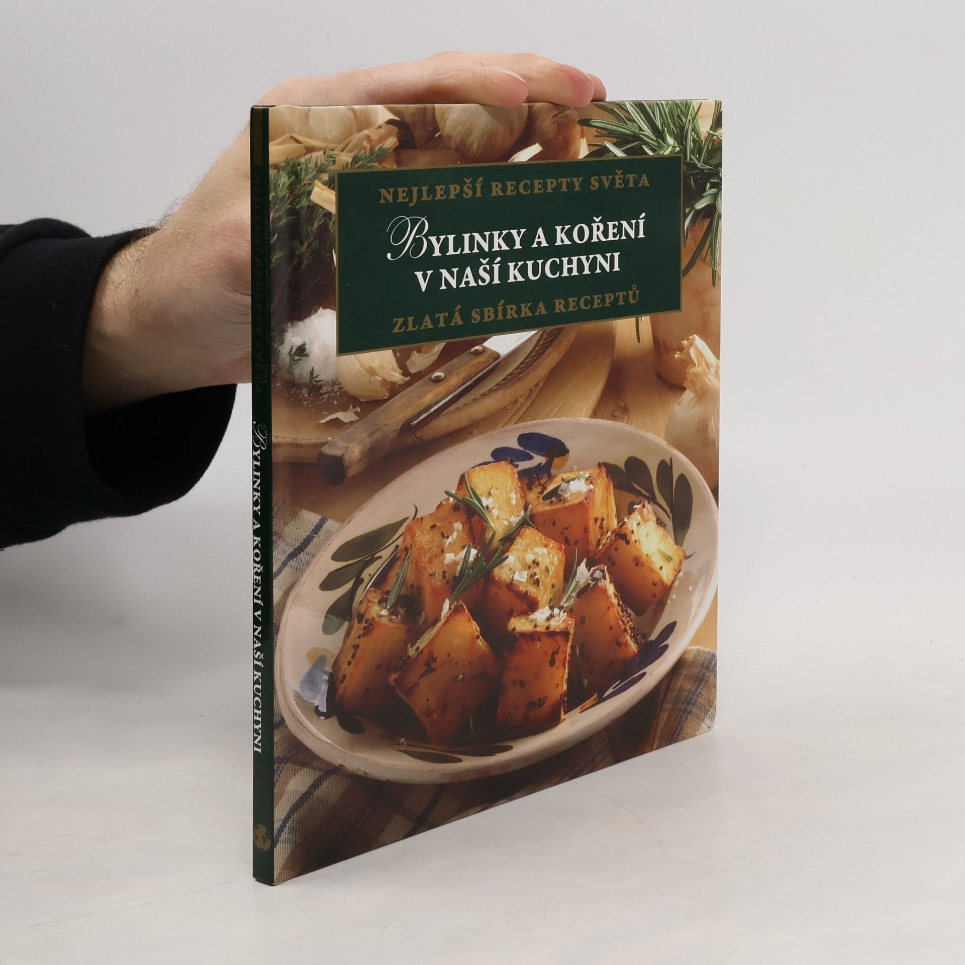 Kolektív autorov Nejlepší recepty: Bylinky a koření v naší kuchyni