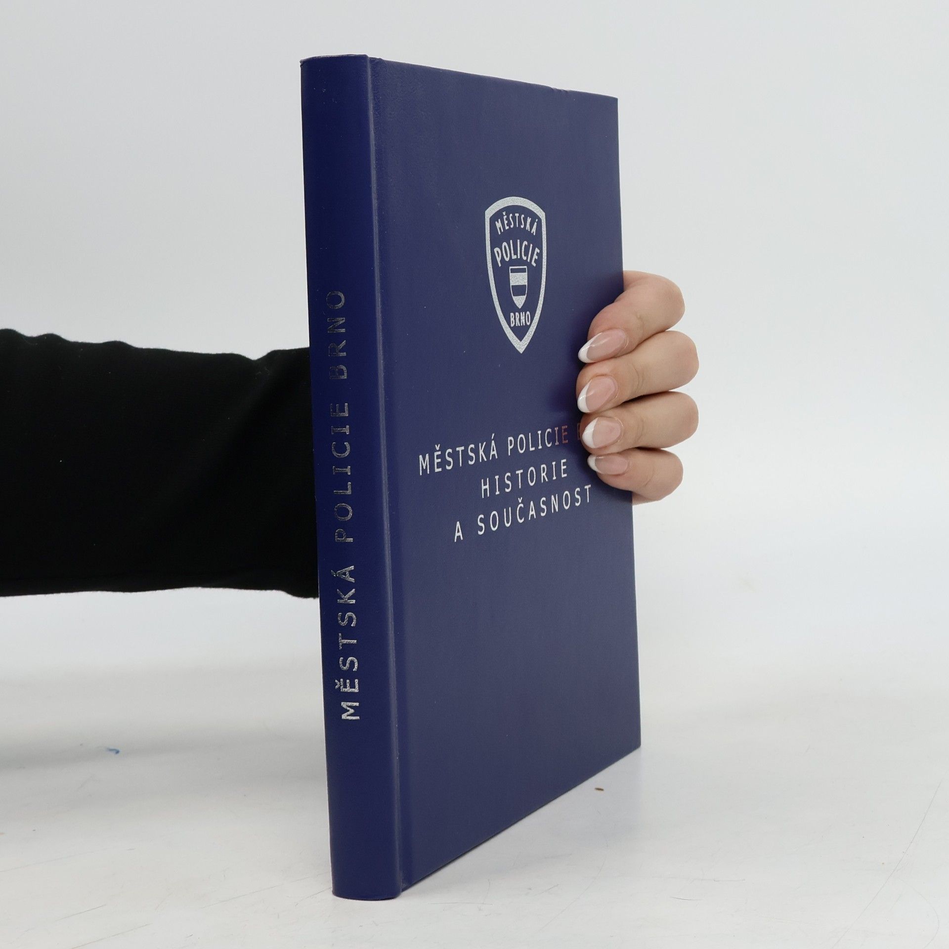 Autorenkollektiv Městská policie Brno. Historie a současnost