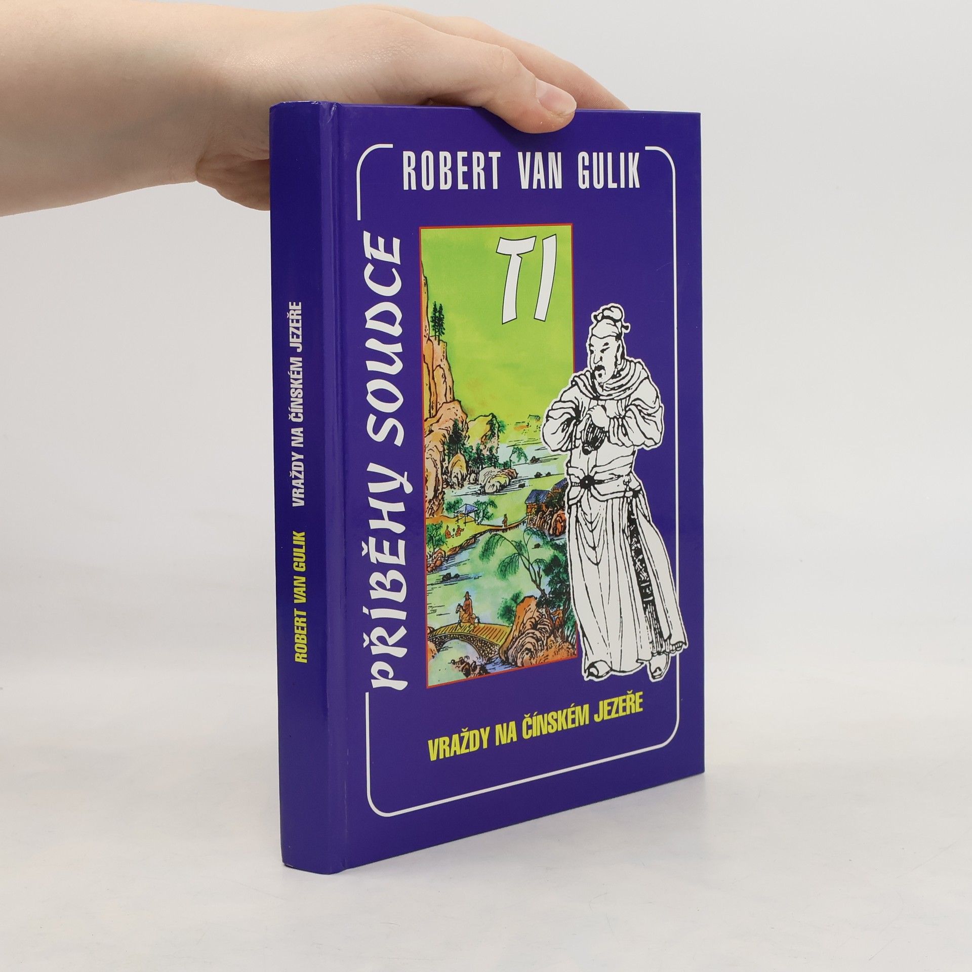 Robert van Gulik Příběhy soudce Ti. Vraždy na čínském jezeře