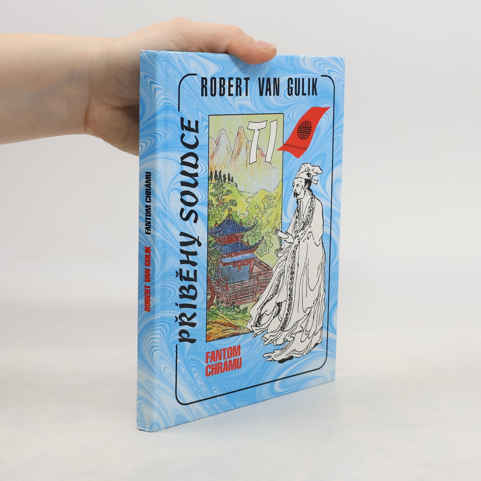Robert van Gulik Příběhy soudce Ti. Fantom chrámu