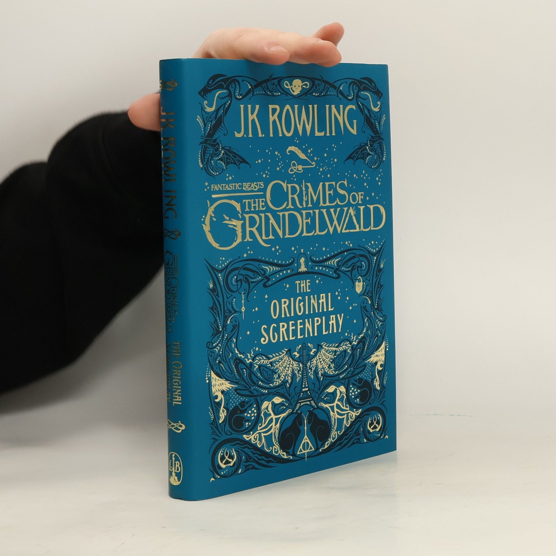 J. K. Rowling Fantastic Beasts. The Crimes of Grindelwald. The Original Screenplay