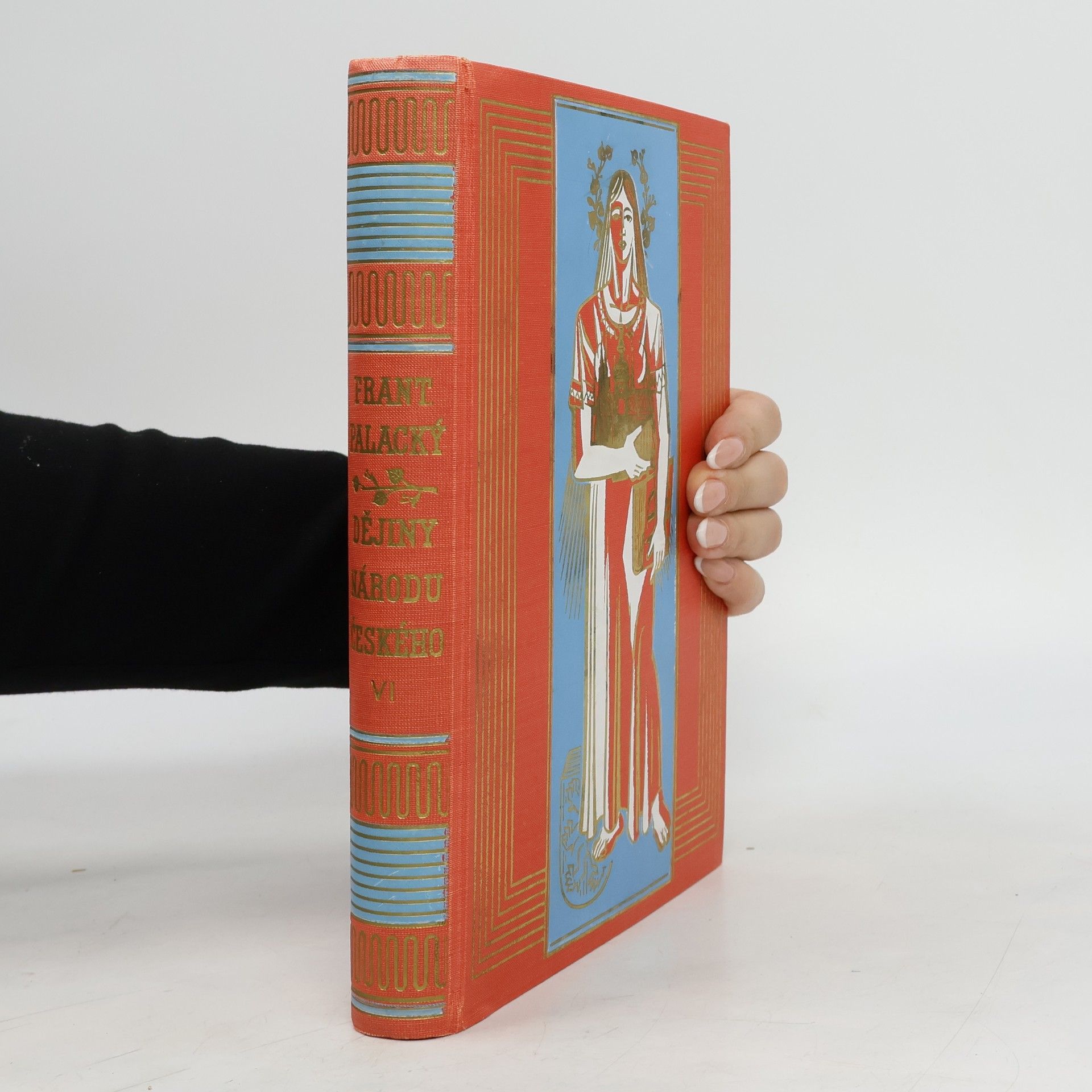 František Palacký Dějiny národu českého v Čechách a na Moravě VI.