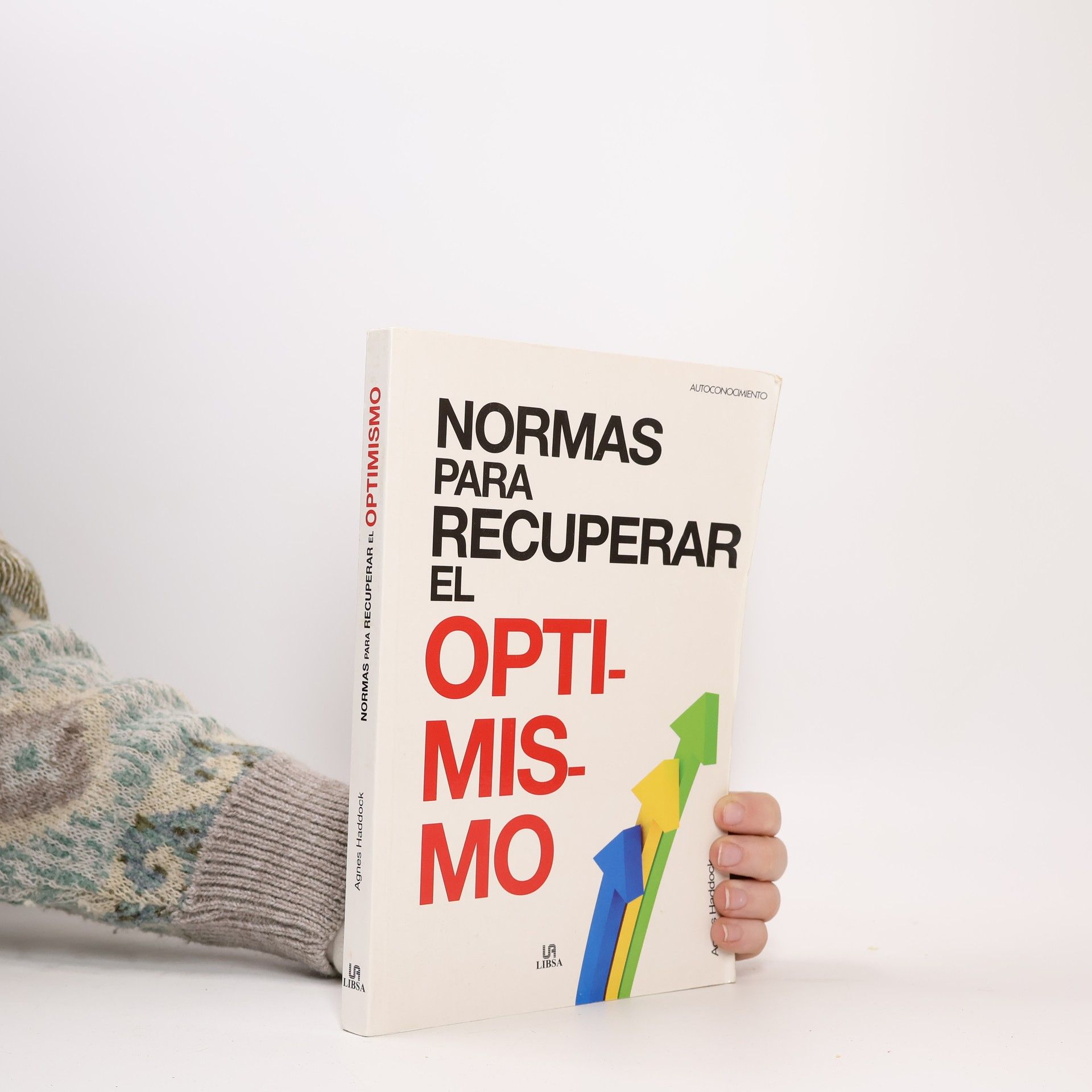 Agnes Haddock Autoconocimiento: Normas para recuperar el optimismo